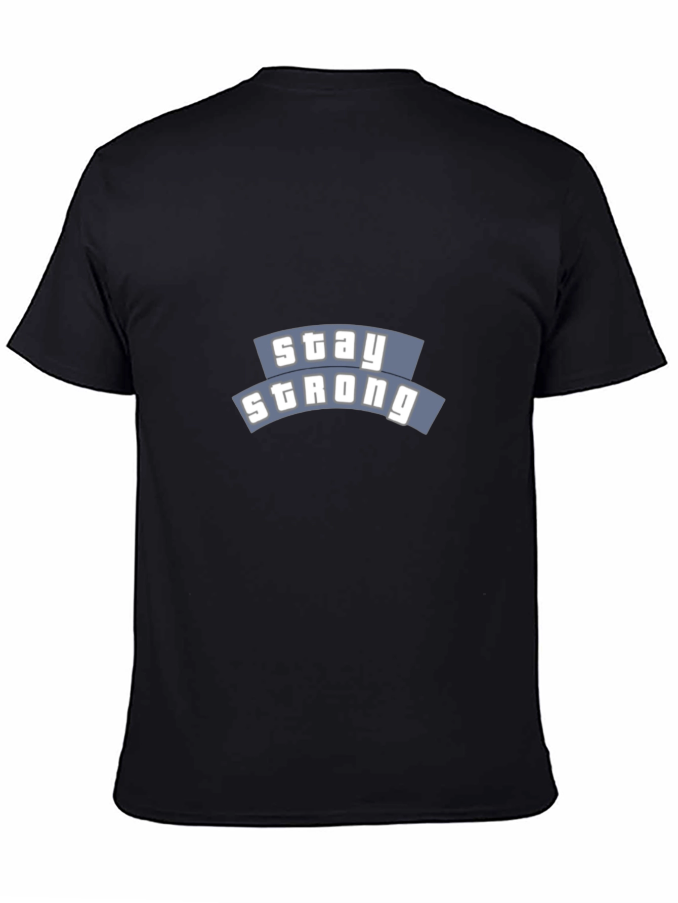 Stay Strong Black Graphic T-Shirt