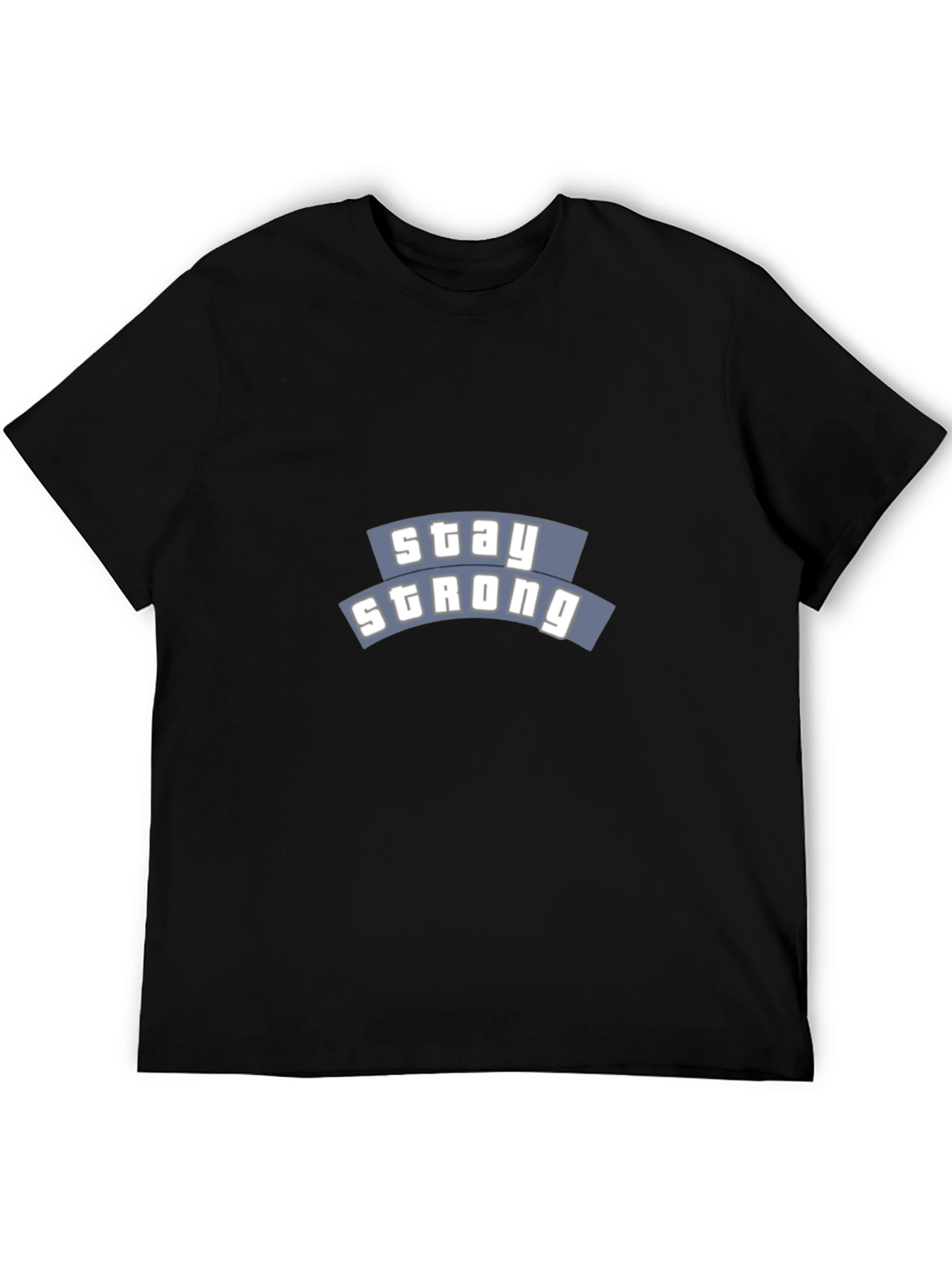 Stay Strong Black Graphic T-Shirt