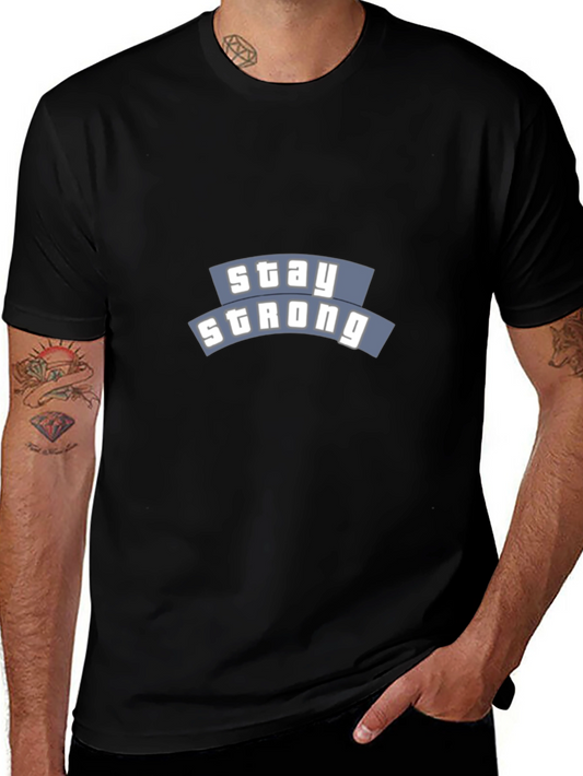 Stay Strong Black Graphic T-Shirt