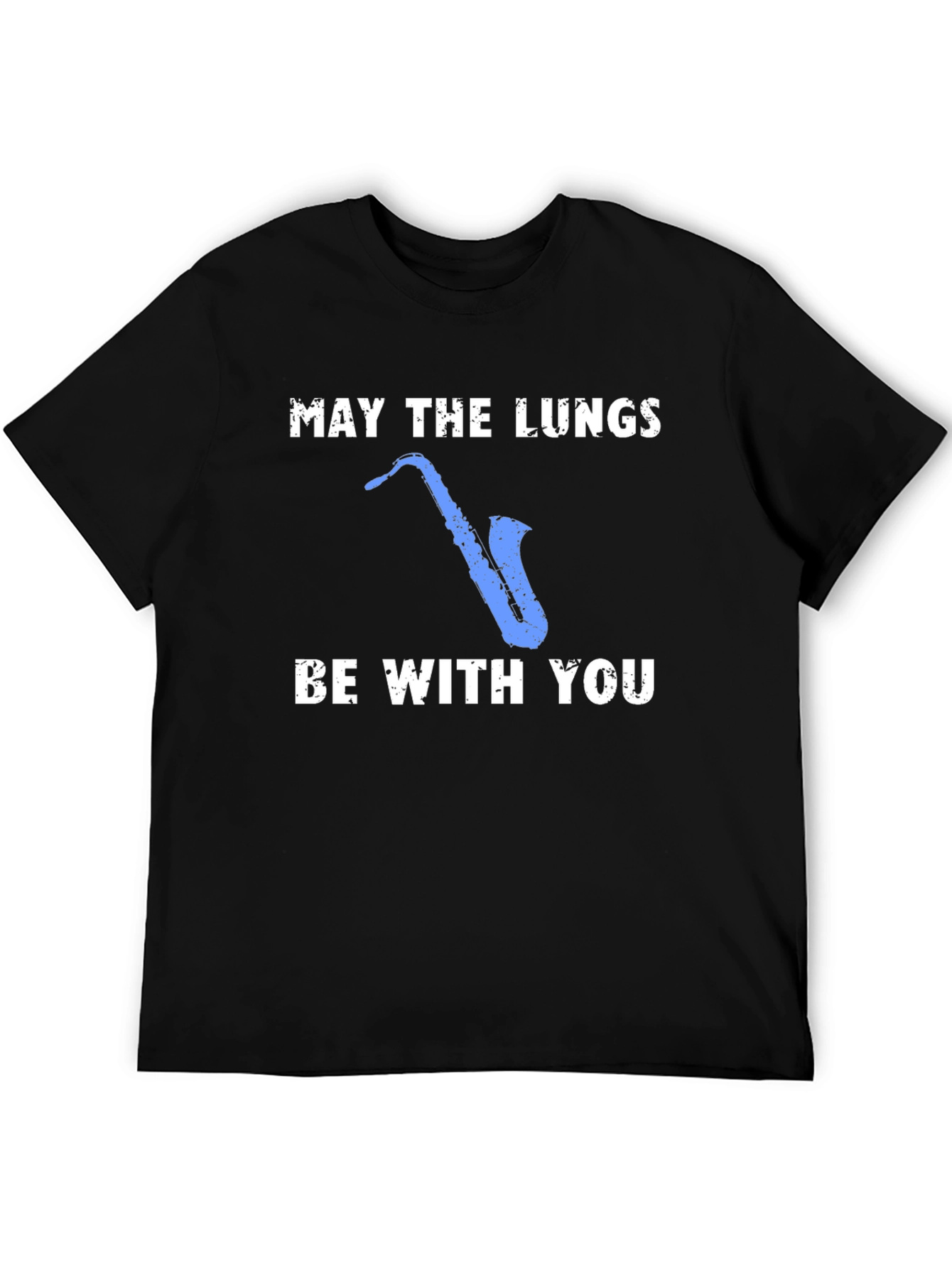 May The Lungs Be With You Saxophone Graphic T-Shirt