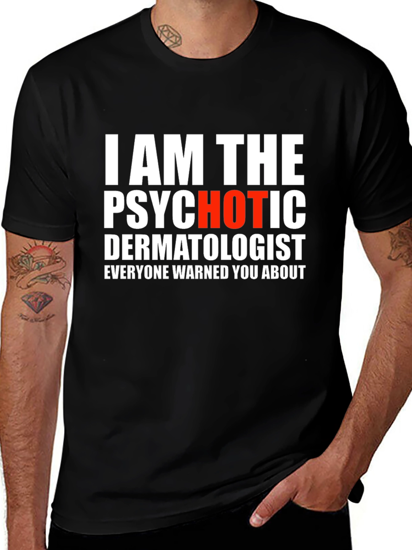Psychotic Dermatologist Novelty Graphic Tee