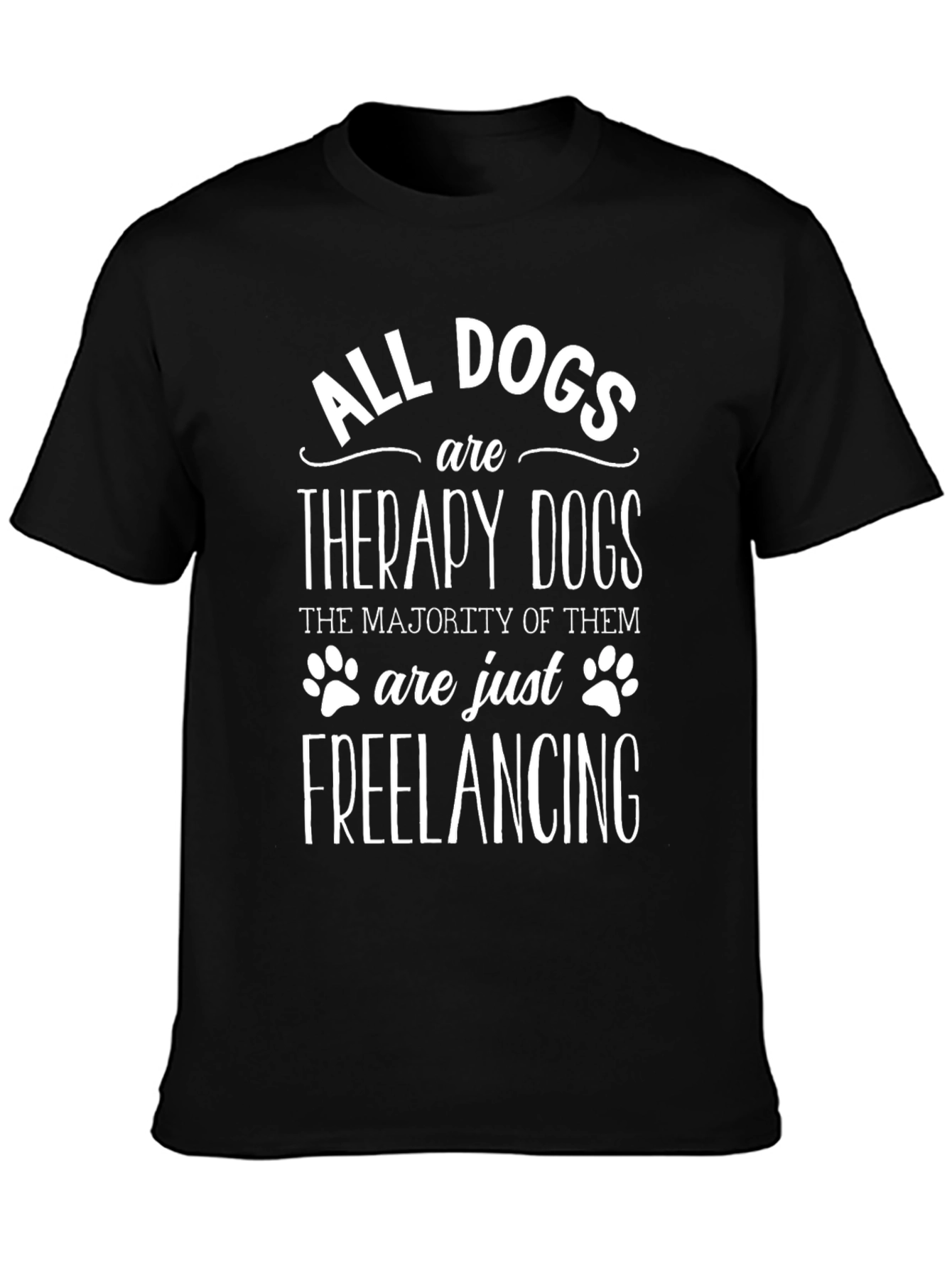 All Dogs Are Therapy Dogs Graphic Tee