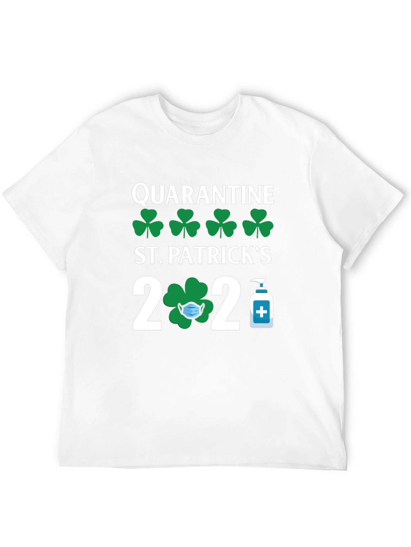 Quarantine St. Patricks Day 2020 T-Shirt