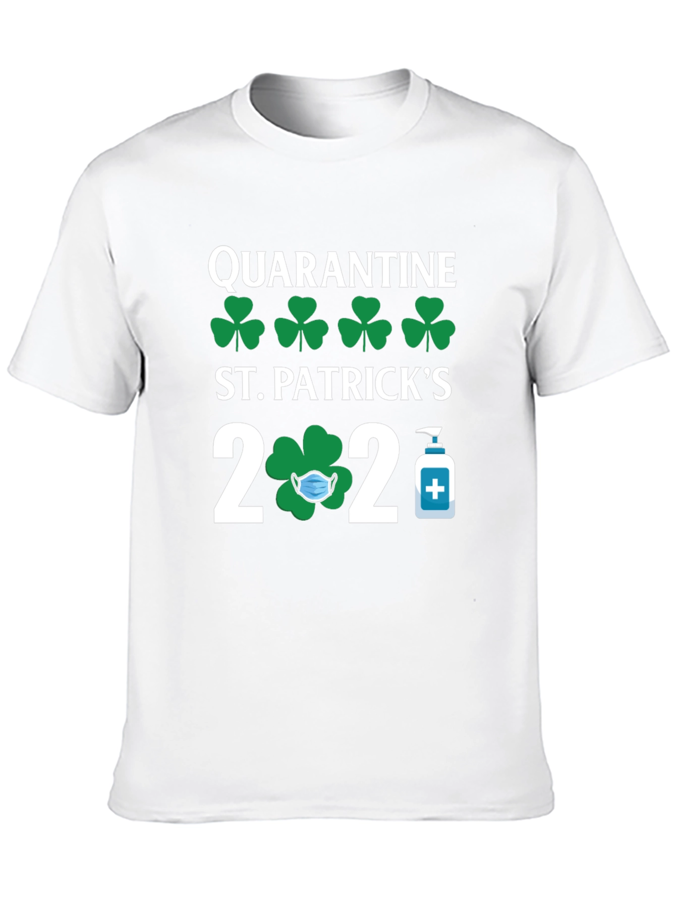 Quarantine St. Patricks Day 2020 T-Shirt