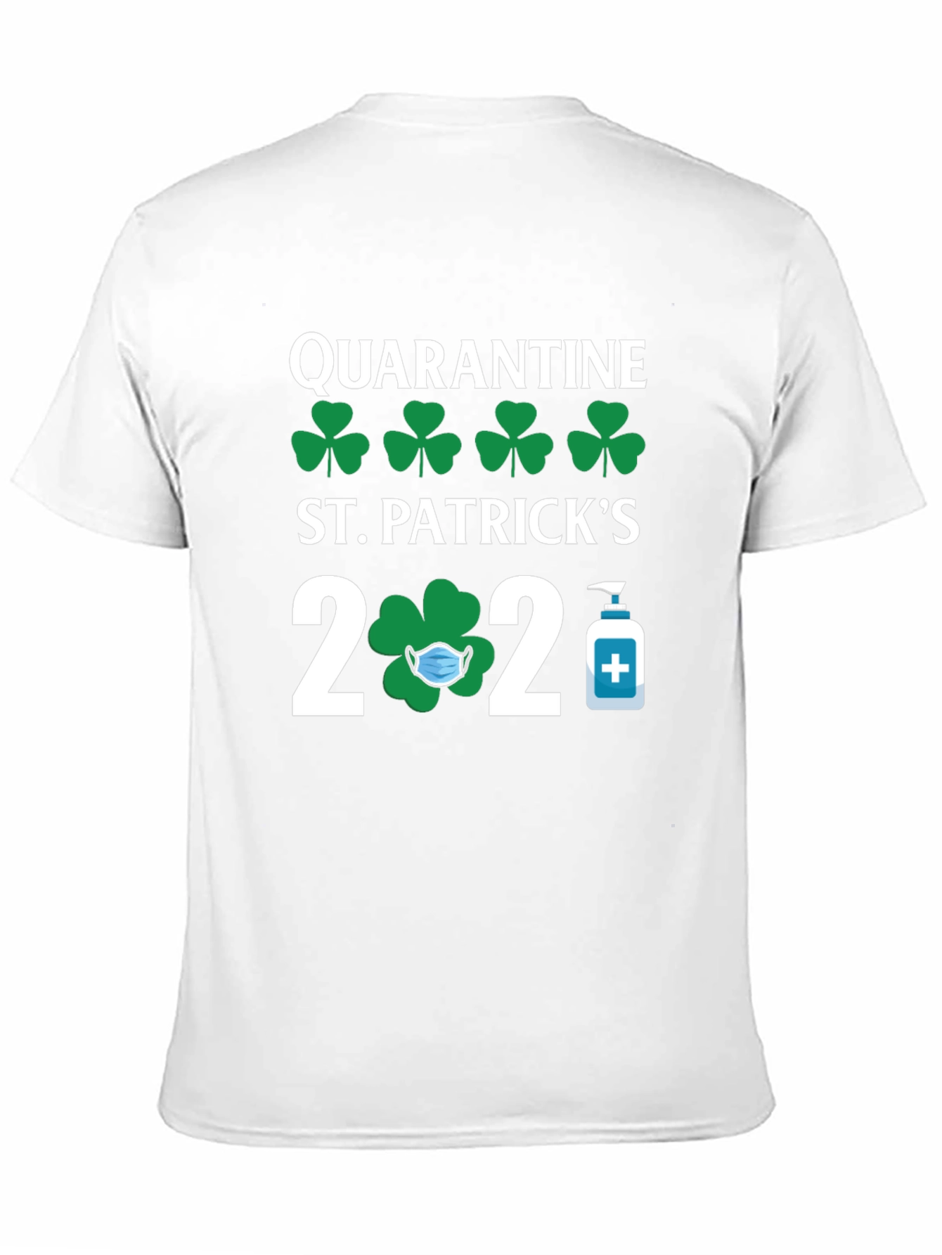Quarantine St. Patricks Day 2020 T-Shirt