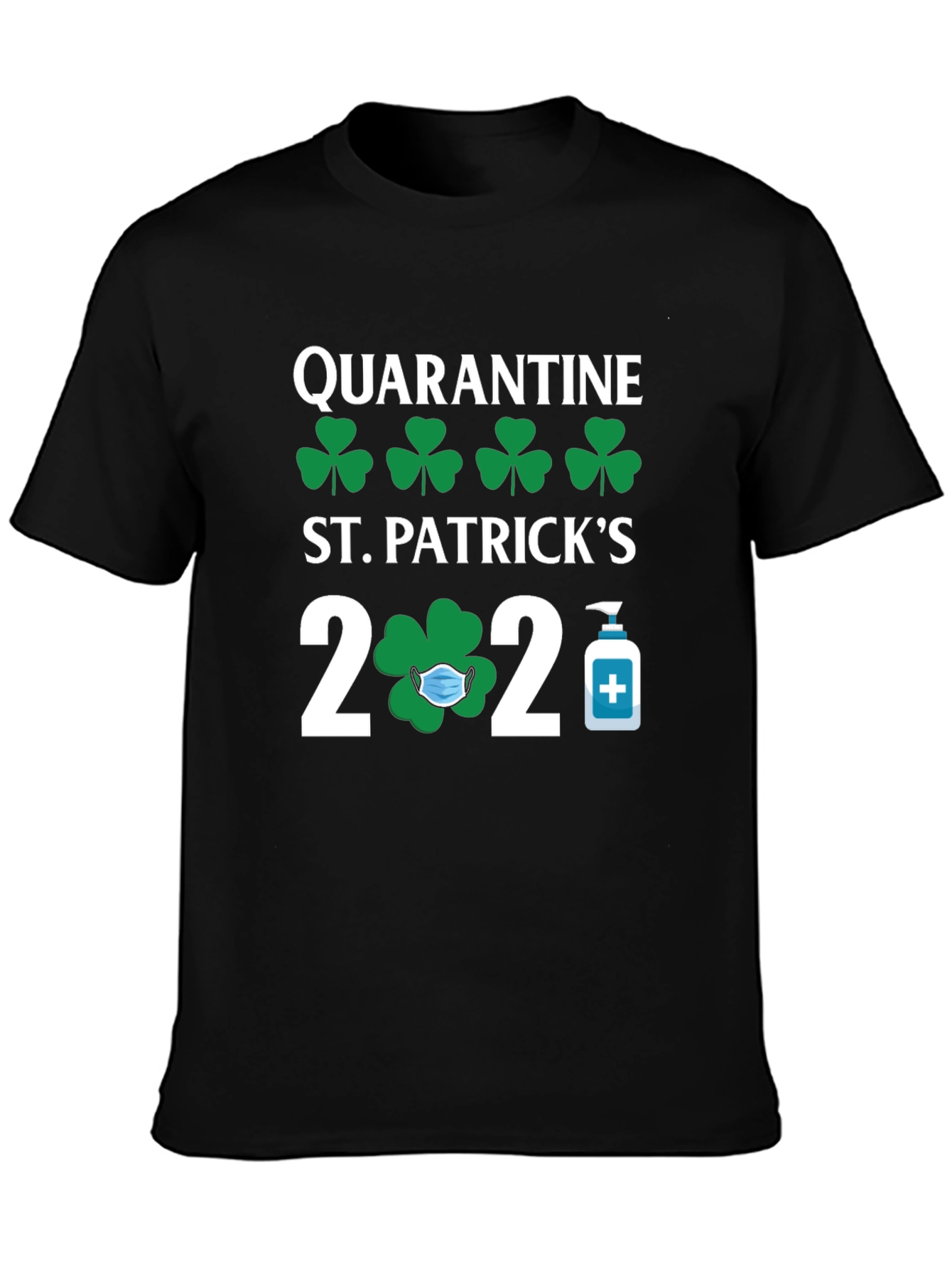Quarantine St. Patricks Day 2020 T-Shirt