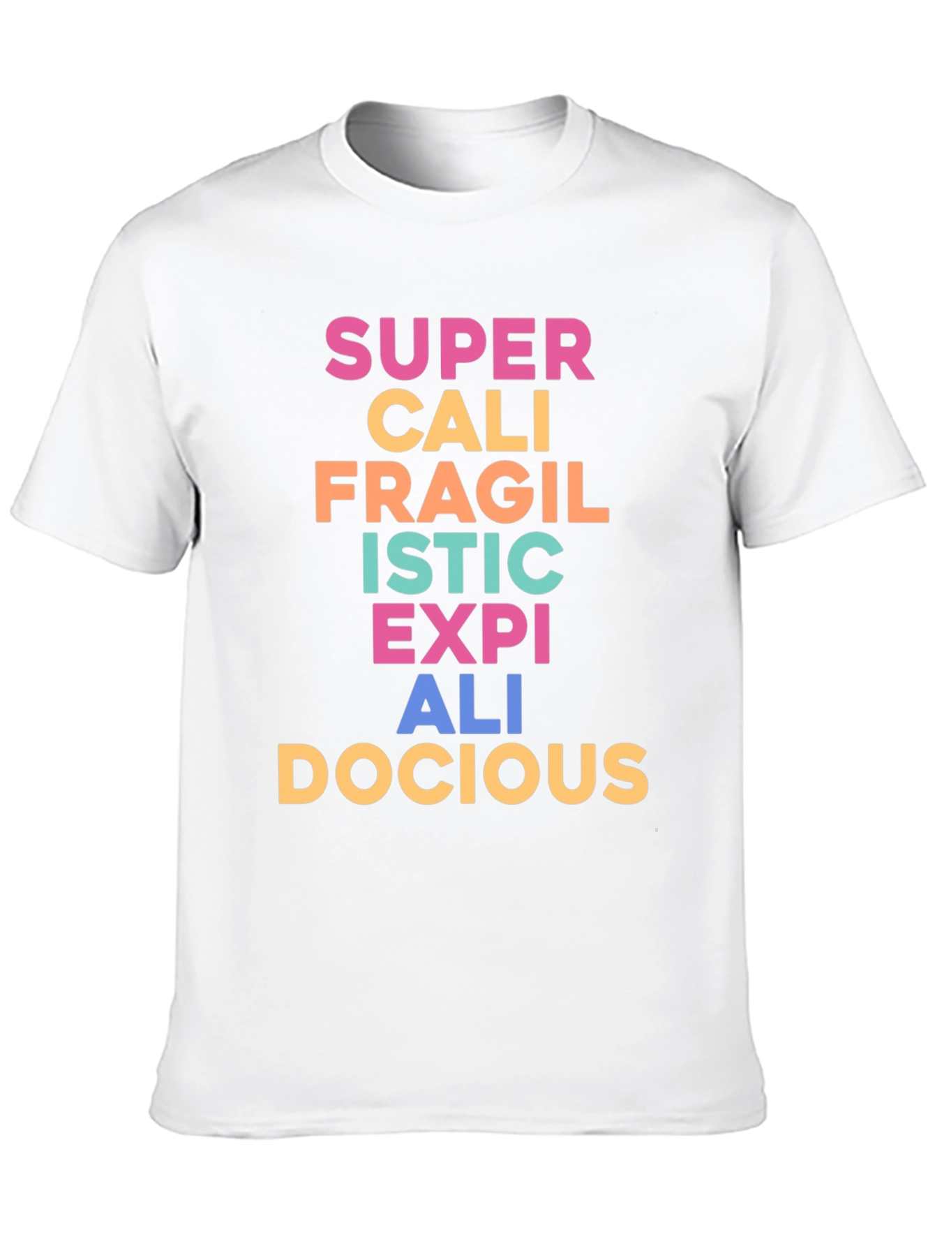 Supercalifragilisticexpialidocious T-Shirt