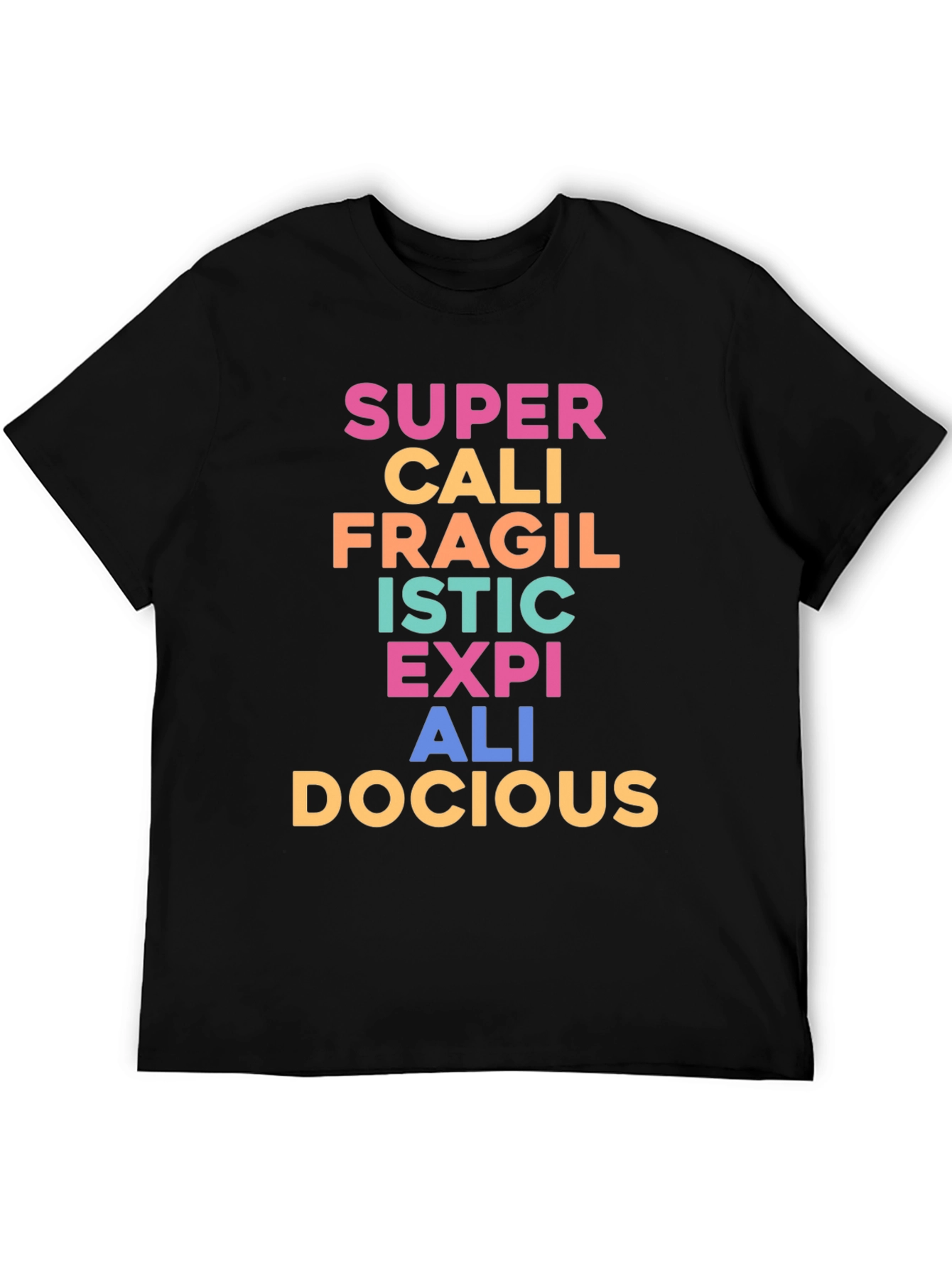 Supercalifragilisticexpialidocious T-Shirt