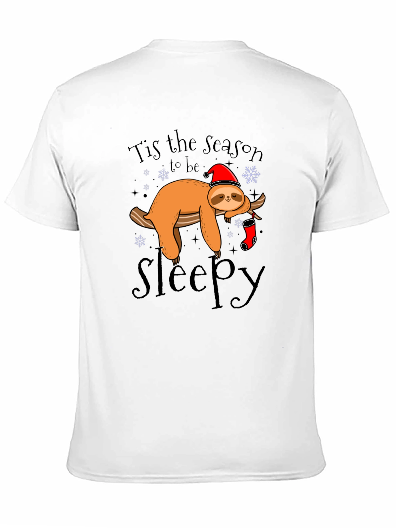 Tis the Season to be Sleepy Sloth Graphic T-Shirt
