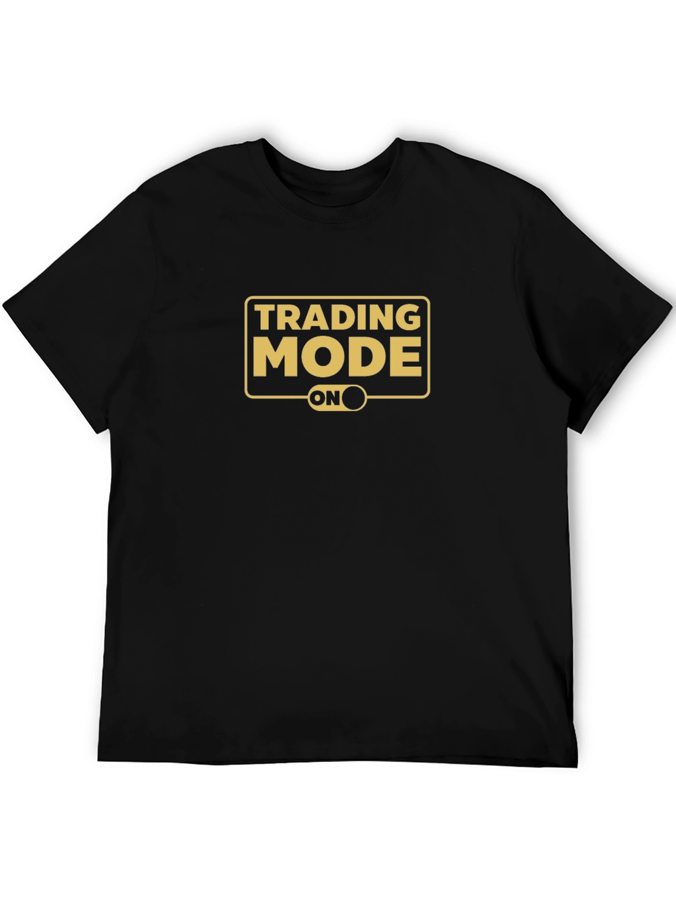 Trading Mode ON T-Shirt - Black Graphic Tee