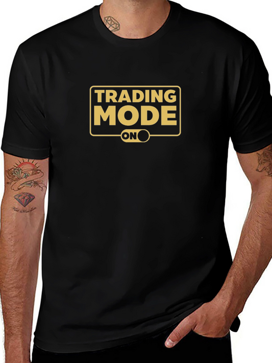 Trading Mode ON T-Shirt - Black Graphic Tee