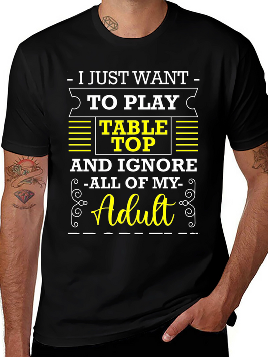 Table Top Gaming T-Shirt: Ignore Adulting!