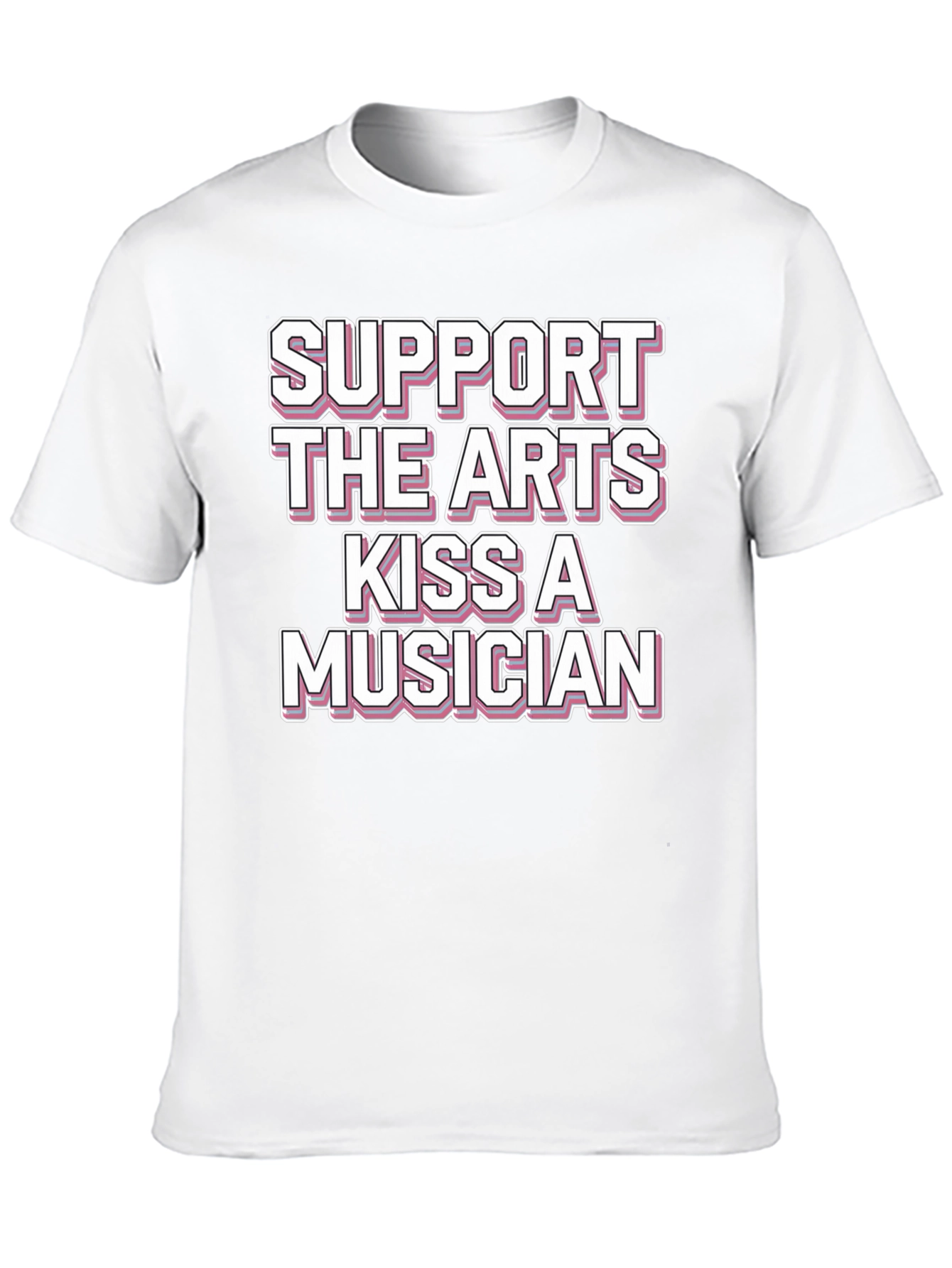 Support the Arts Kiss a Musician Graphic T-Shirt
