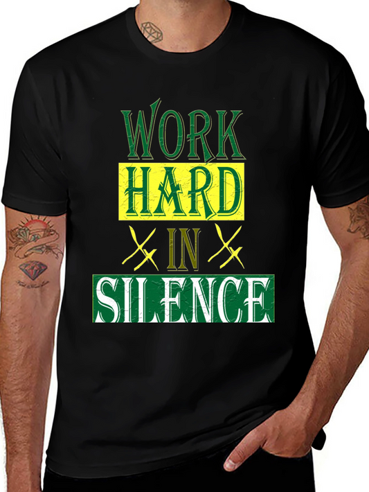 Work Hard in Silence Graphic T-Shirt
