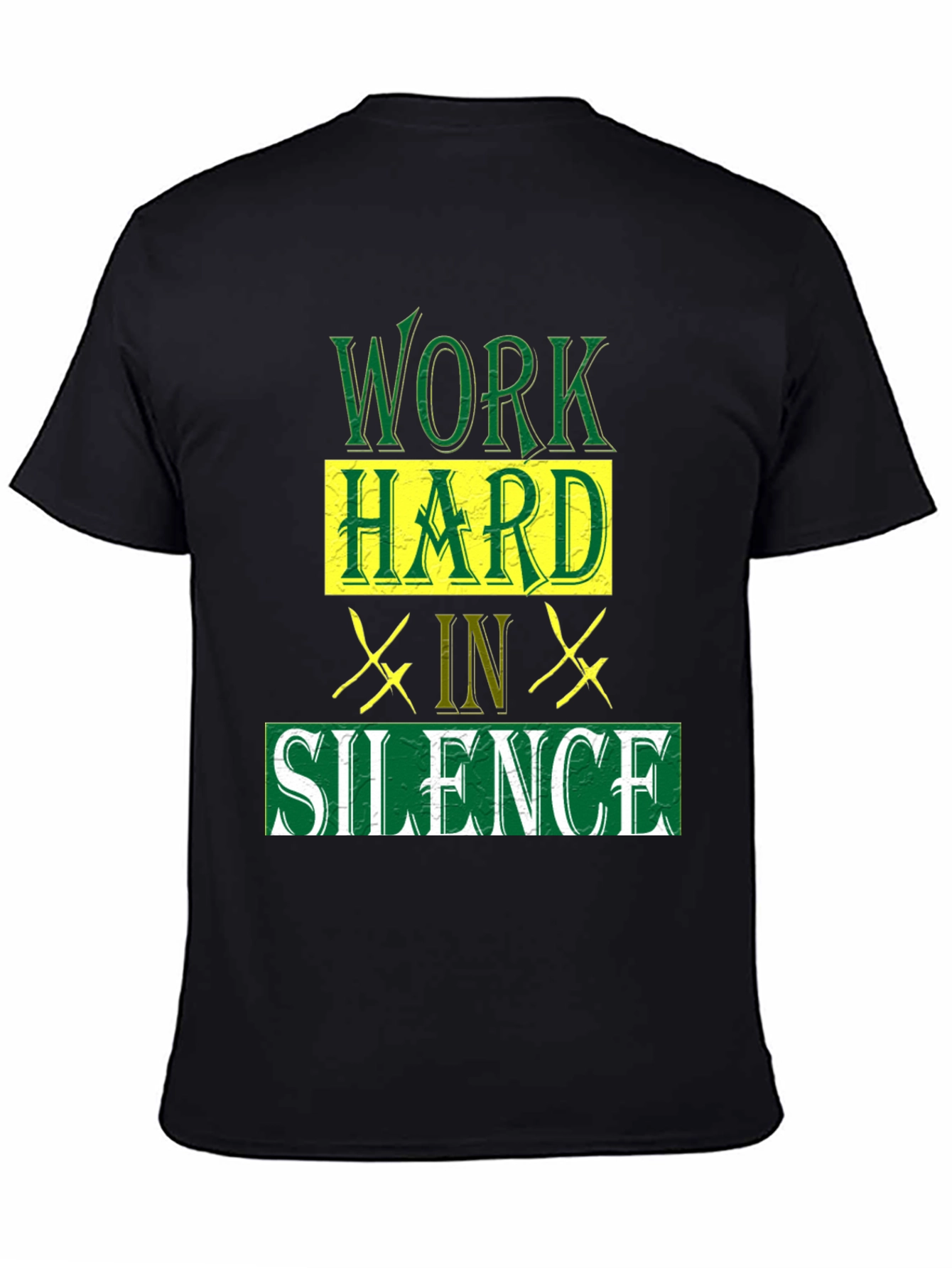 Work Hard in Silence Graphic T-Shirt