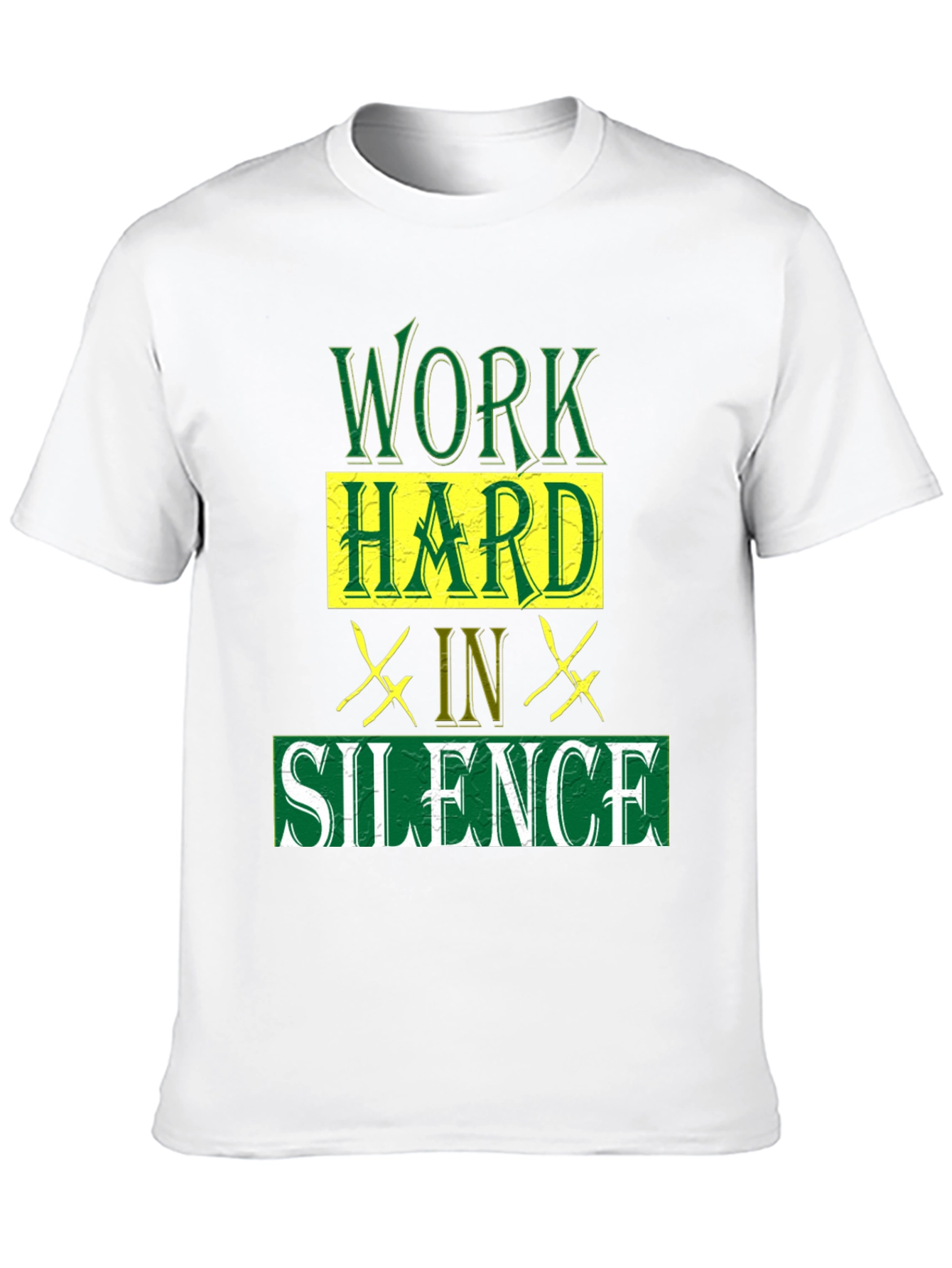 Work Hard in Silence Graphic T-Shirt