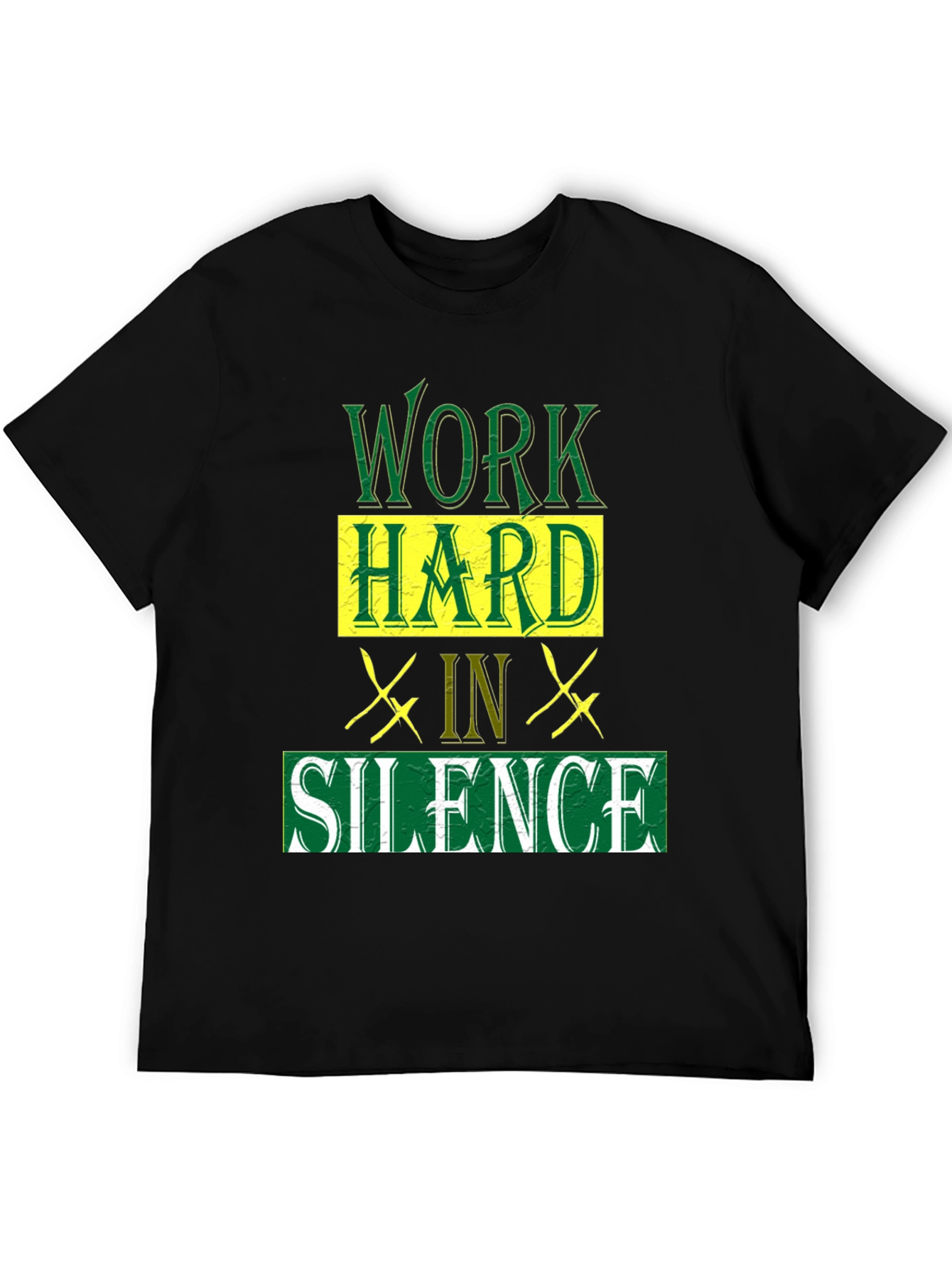 Work Hard in Silence Graphic T-Shirt