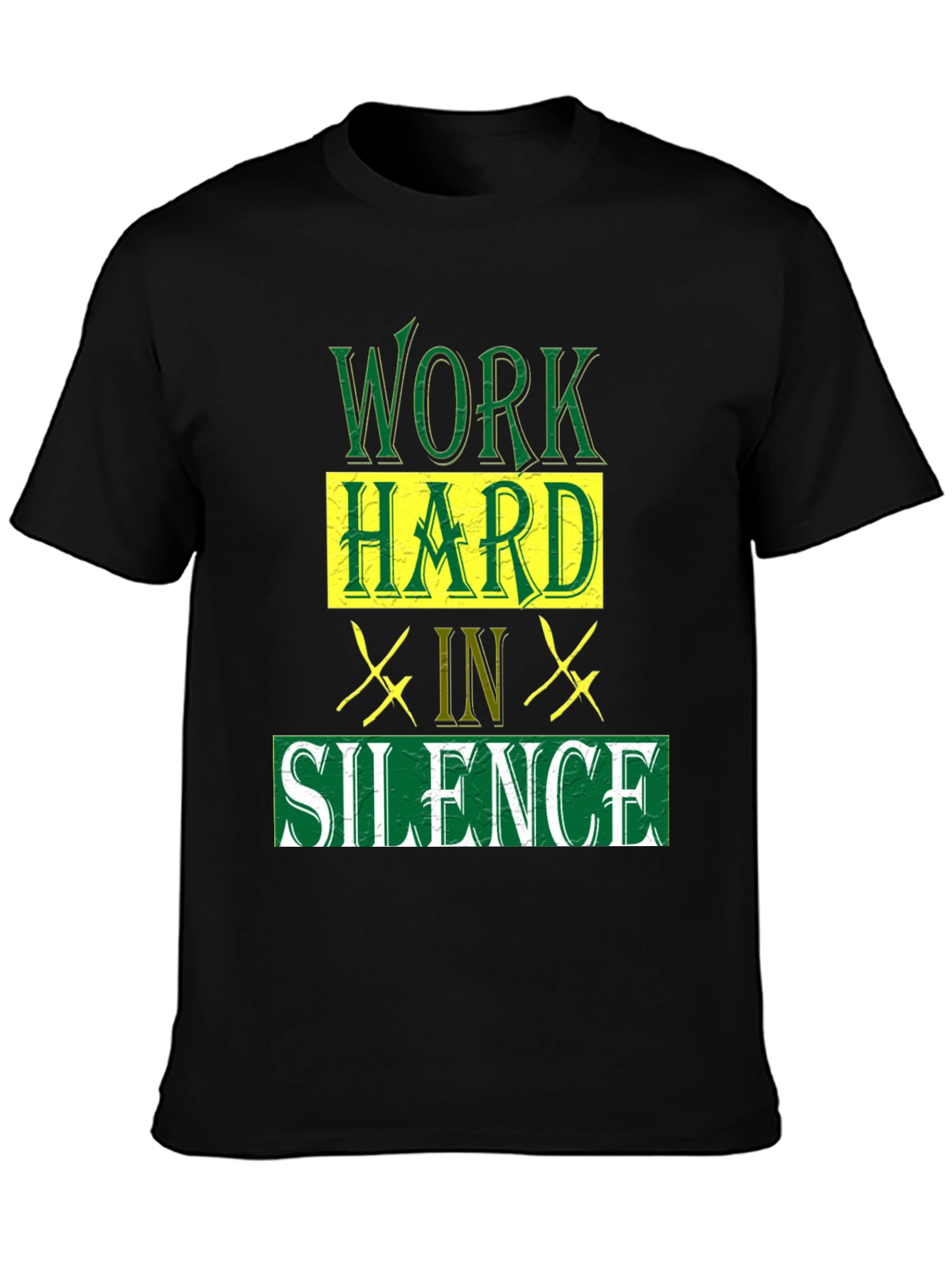 Work Hard in Silence Graphic T-Shirt