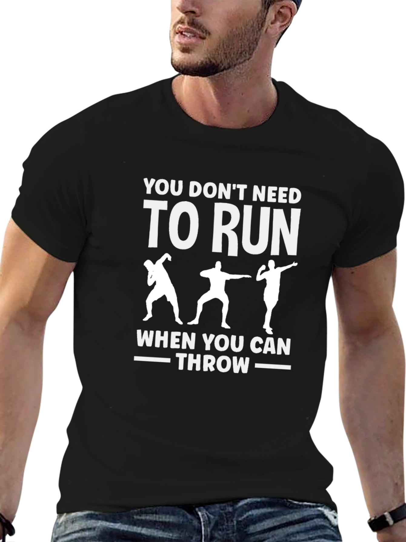 You Dont Need To Run - Throwing T-Shirt