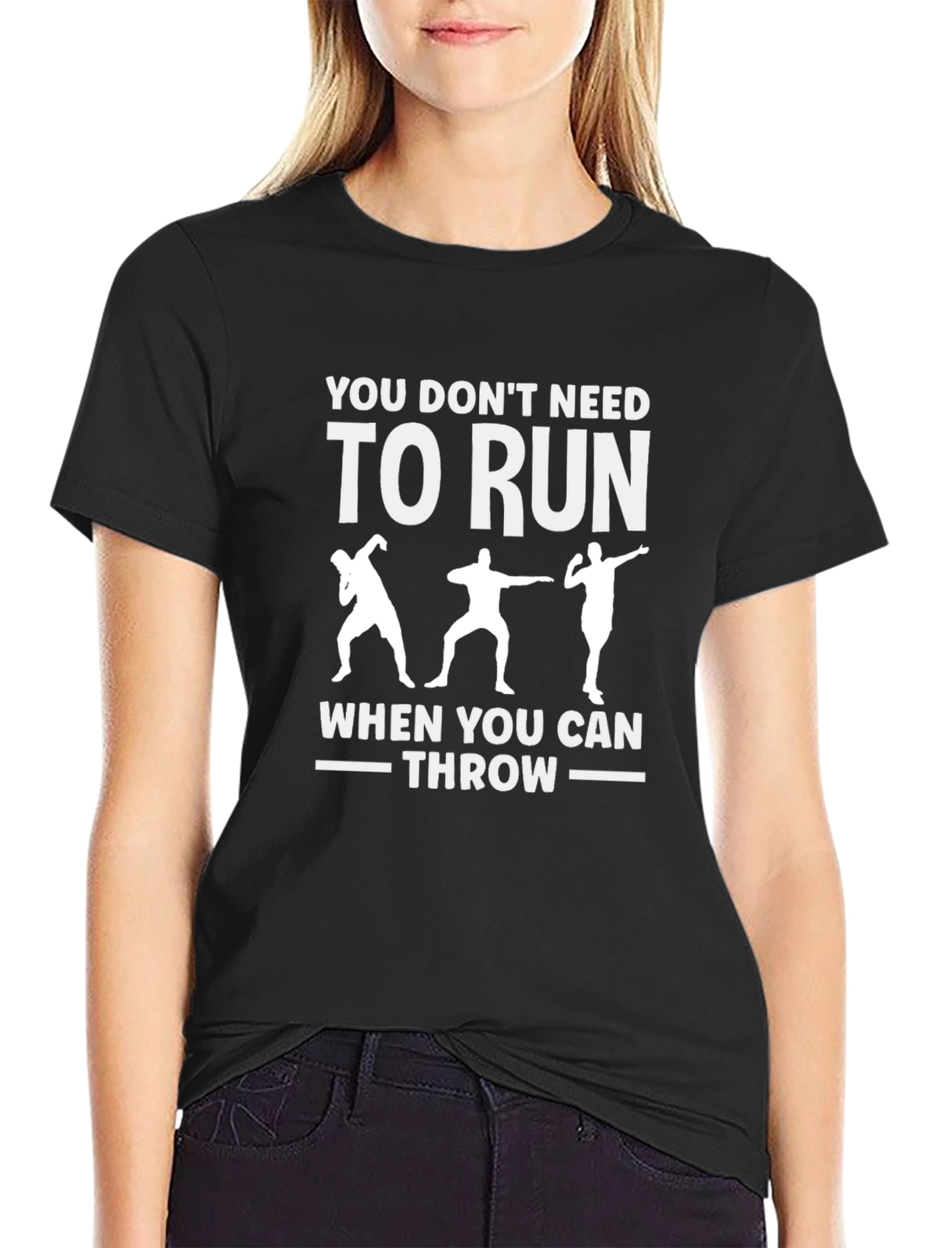 You Dont Need To Run - Throwing T-Shirt