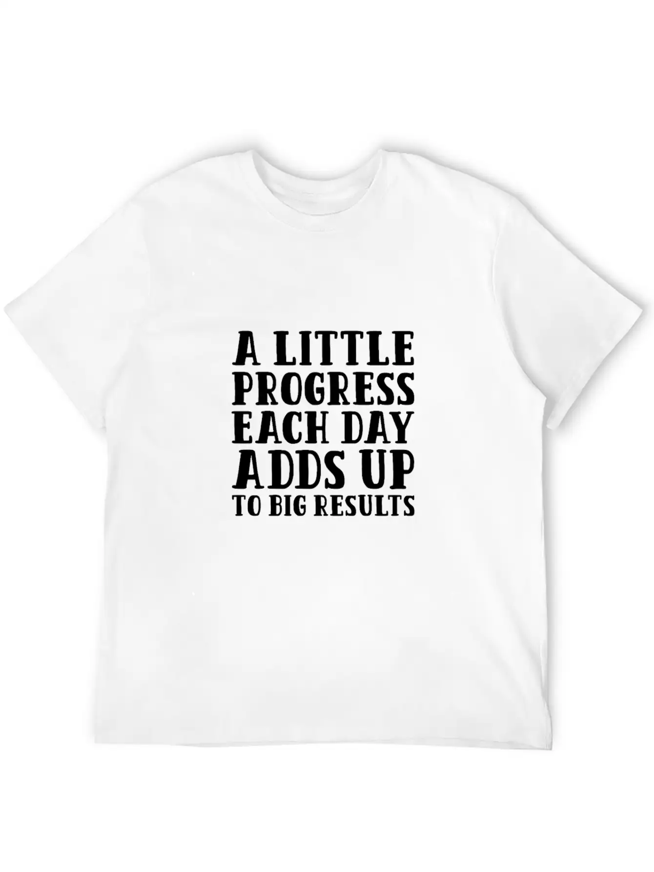 A Little Progress Each Day Adds Up To Big Results Lightweight Cotton T-Shirt – Daily Comfort Graphic Shirt