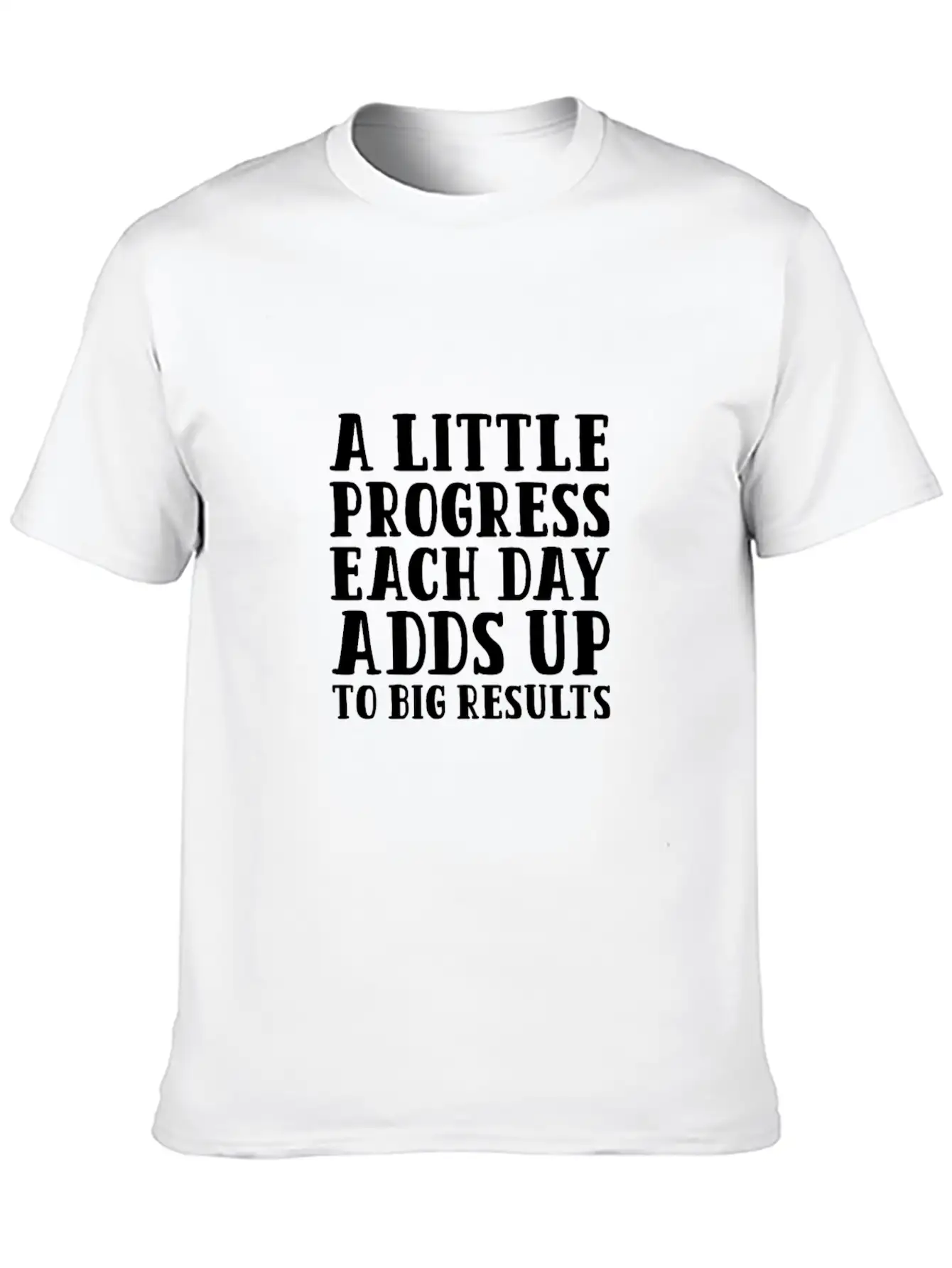 A Little Progress Each Day Adds Up To Big Results Lightweight Cotton T-Shirt – Daily Comfort Graphic Shirt
