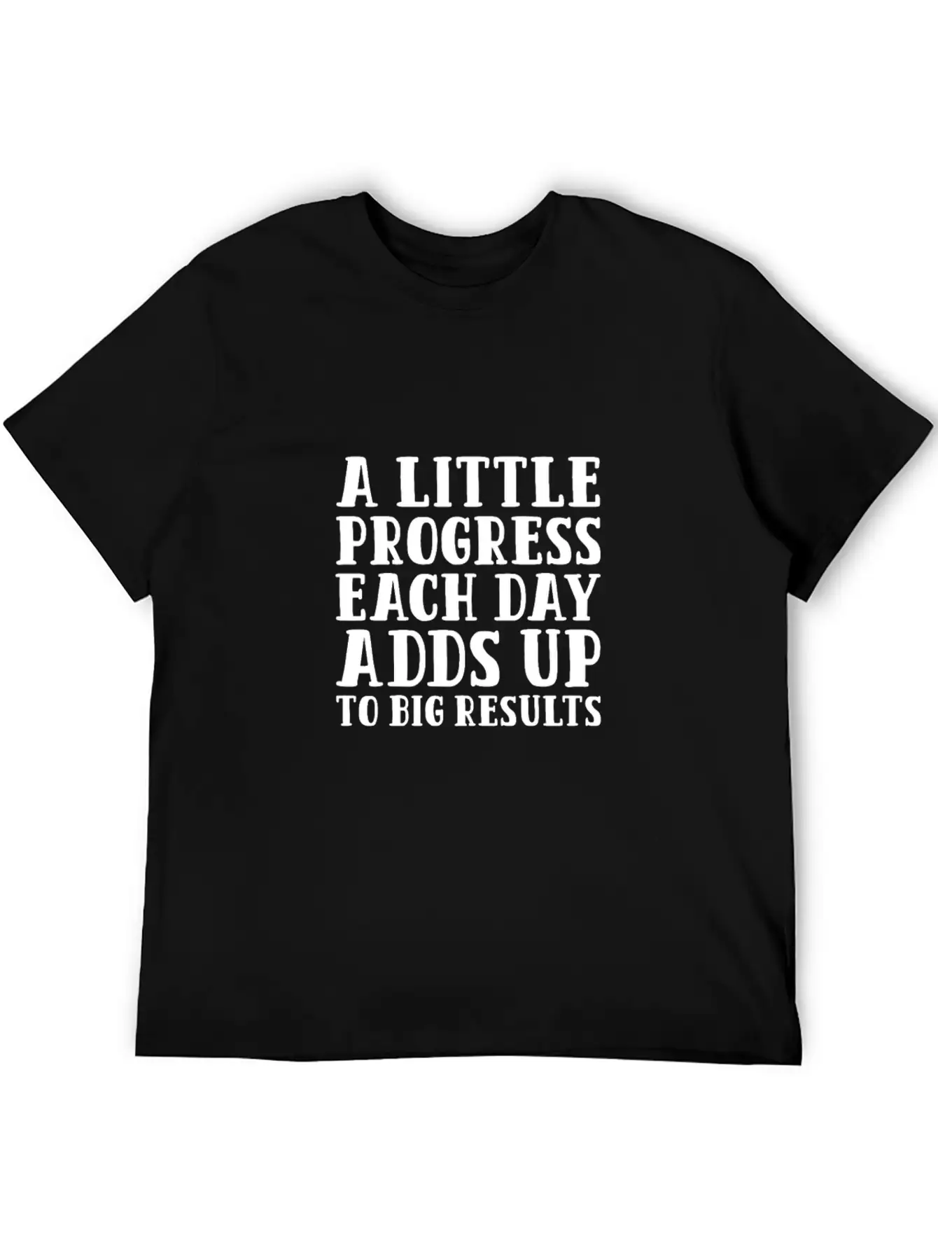 A Little Progress Each Day Adds Up To Big Results Lightweight Cotton T-Shirt – Daily Comfort Graphic Shirt
