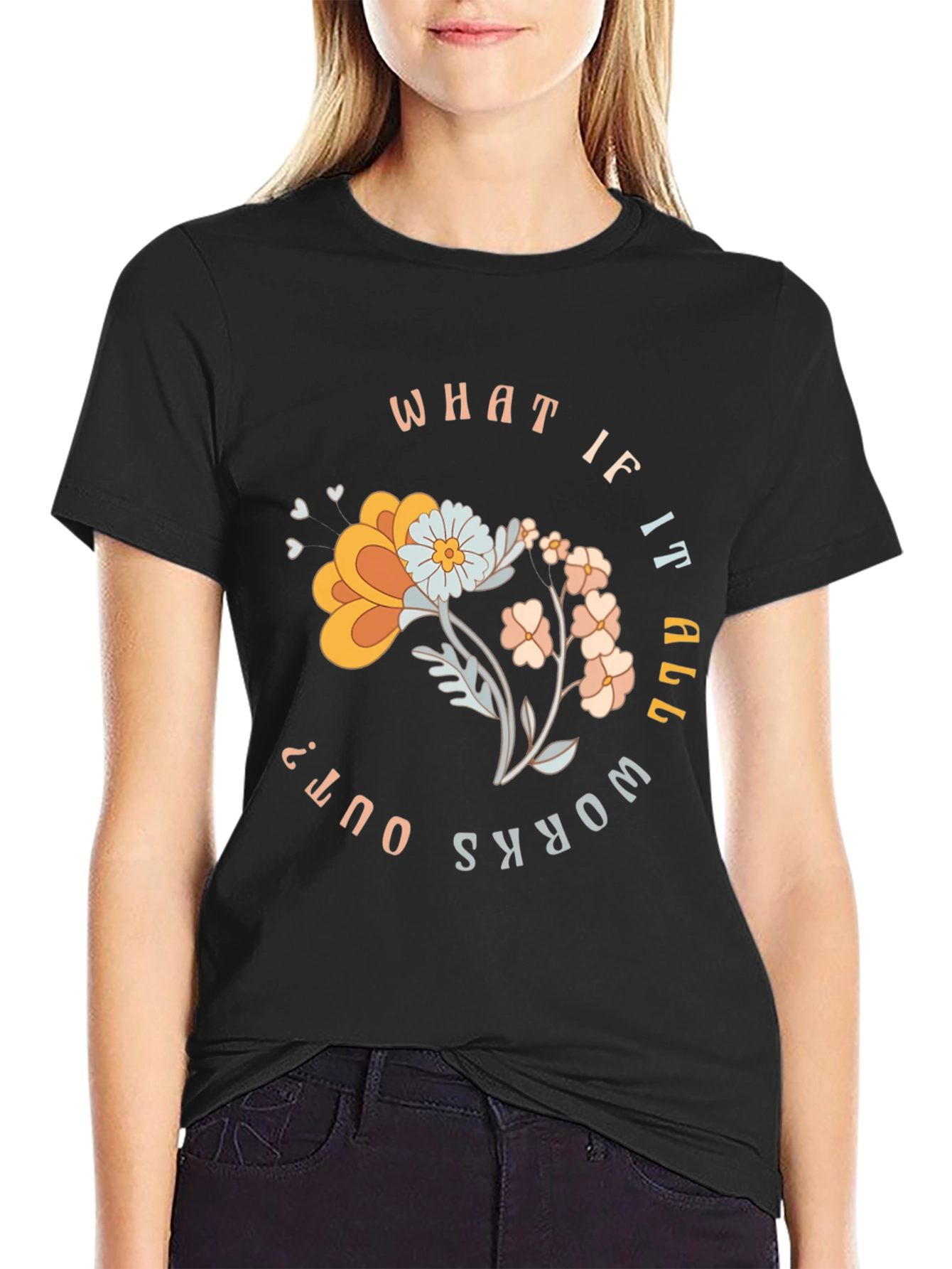 What If It All Works Out? Graphic Tee