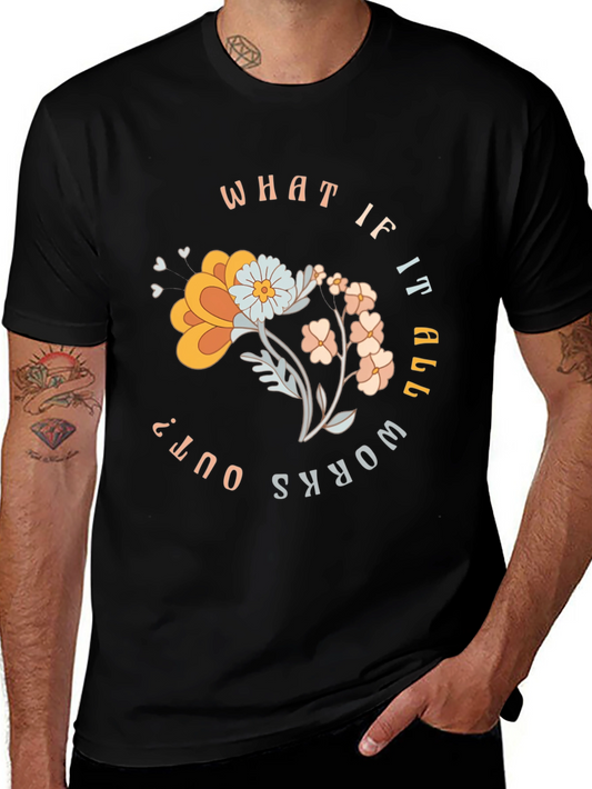 What If It All Works Out? Graphic Tee