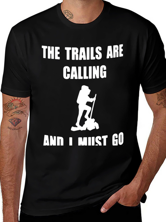 The Trails Are Calling Hiking T-Shirt