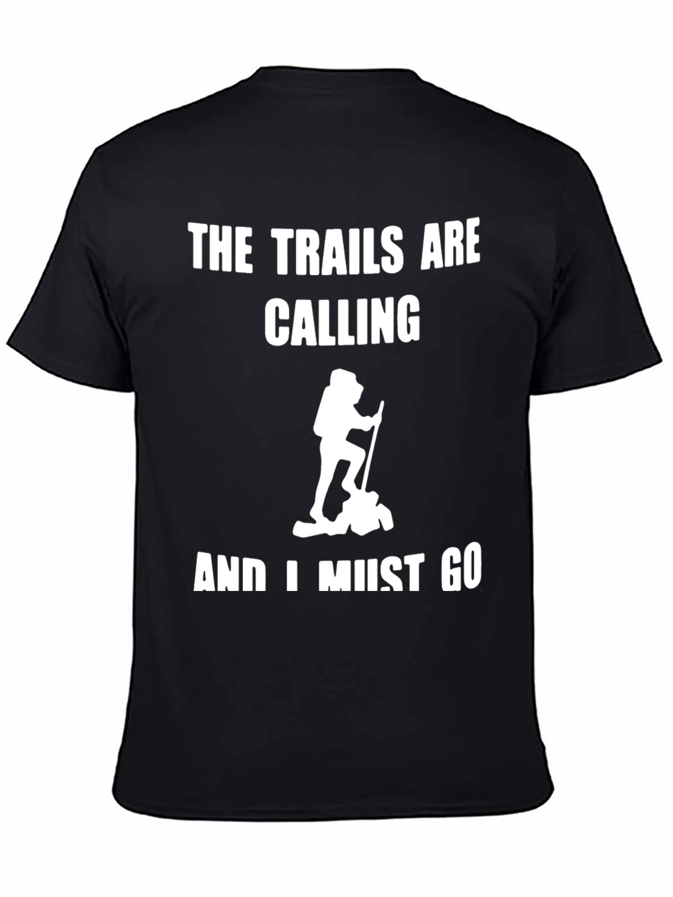 The Trails Are Calling Hiking T-Shirt
