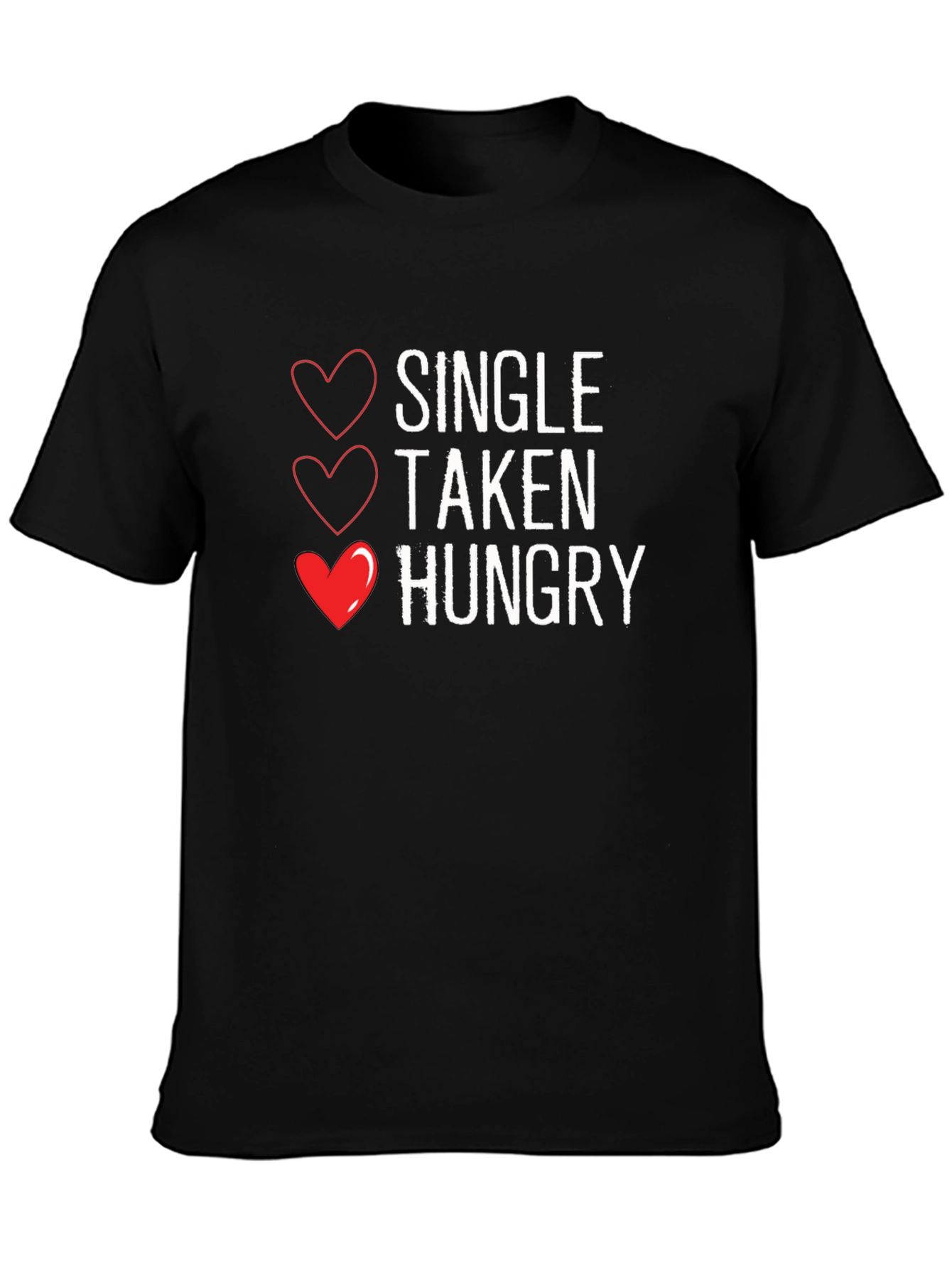 Single Taken Hungry - Mens Graphic Tee