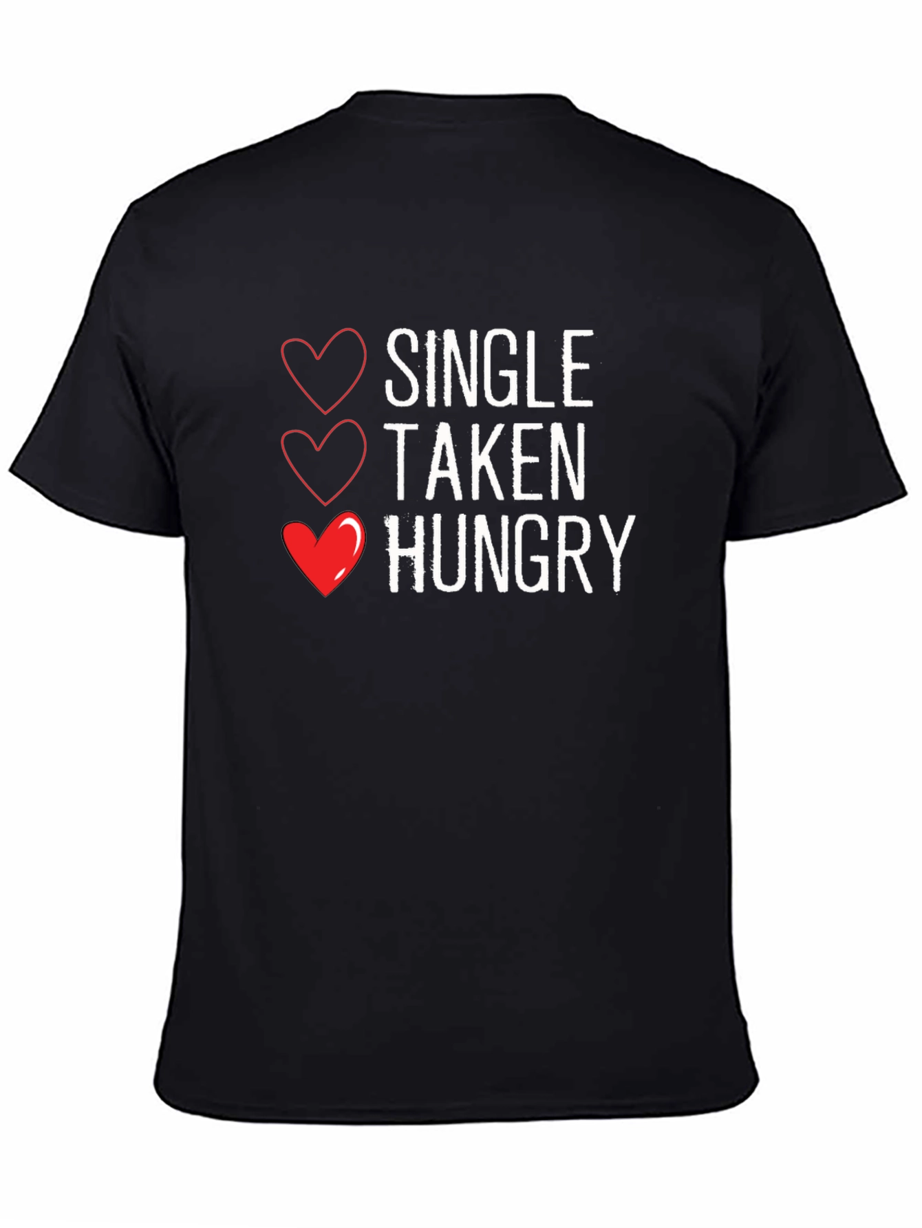 Single Taken Hungry - Mens Graphic Tee