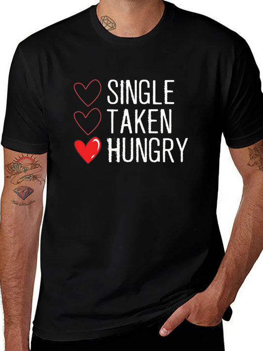 Single Taken Hungry - Mens Graphic Tee
