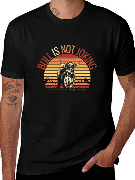 Bull is Not Joking Graphic T-Shirt