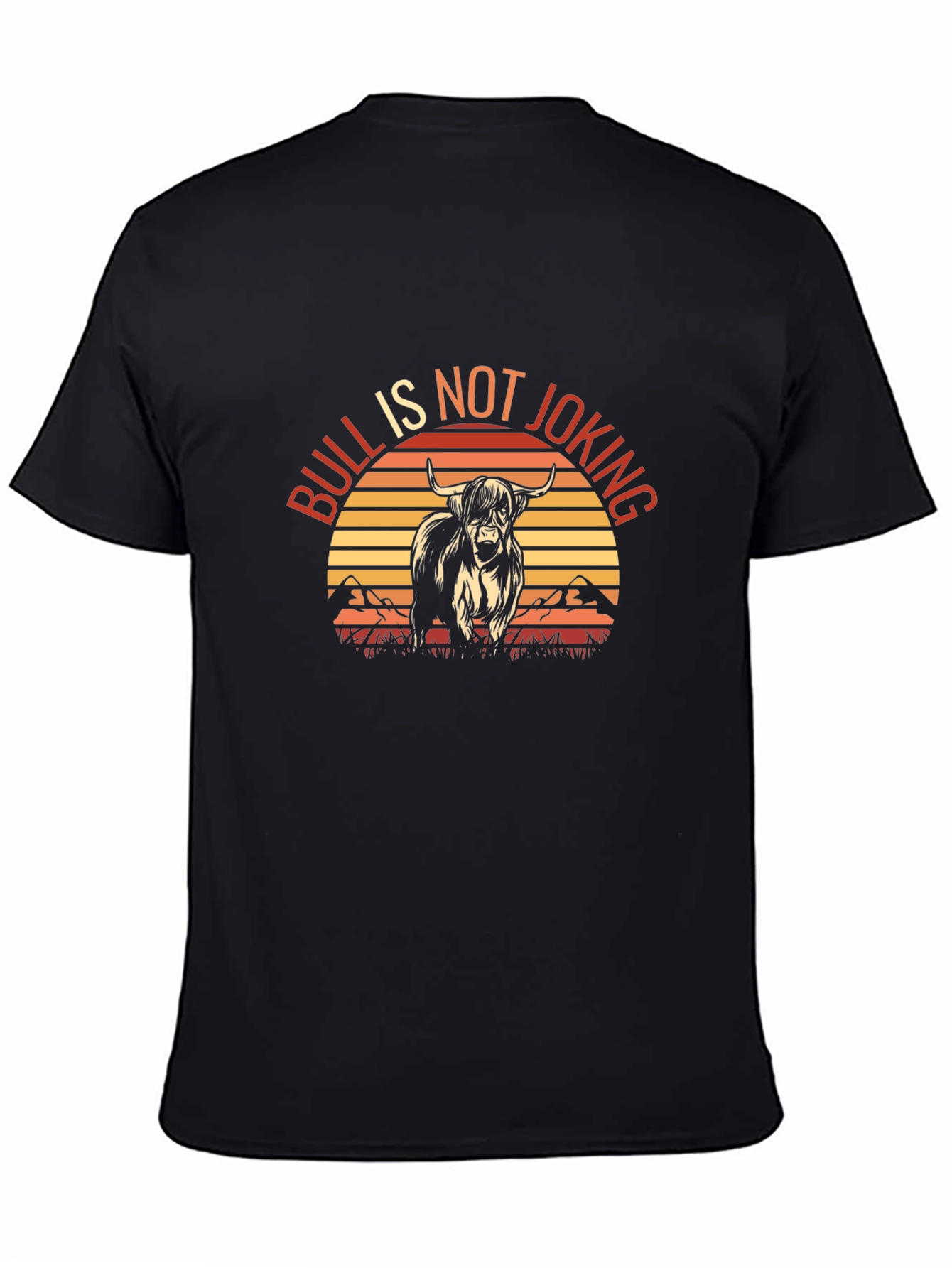 Bull is Not Joking Graphic T-Shirt