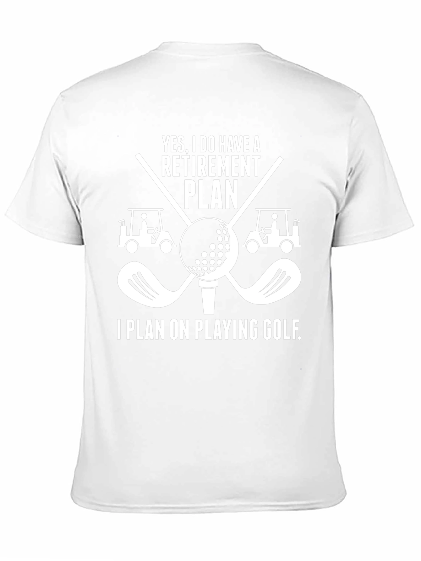 Retirement Plan Golf T-Shirt
