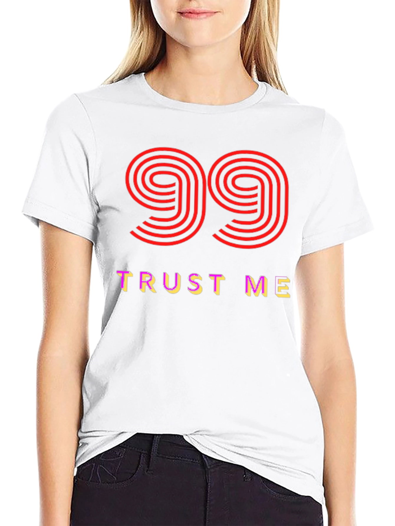 Trust Me 99 Graphic Tee - Soft Cotton Blend
