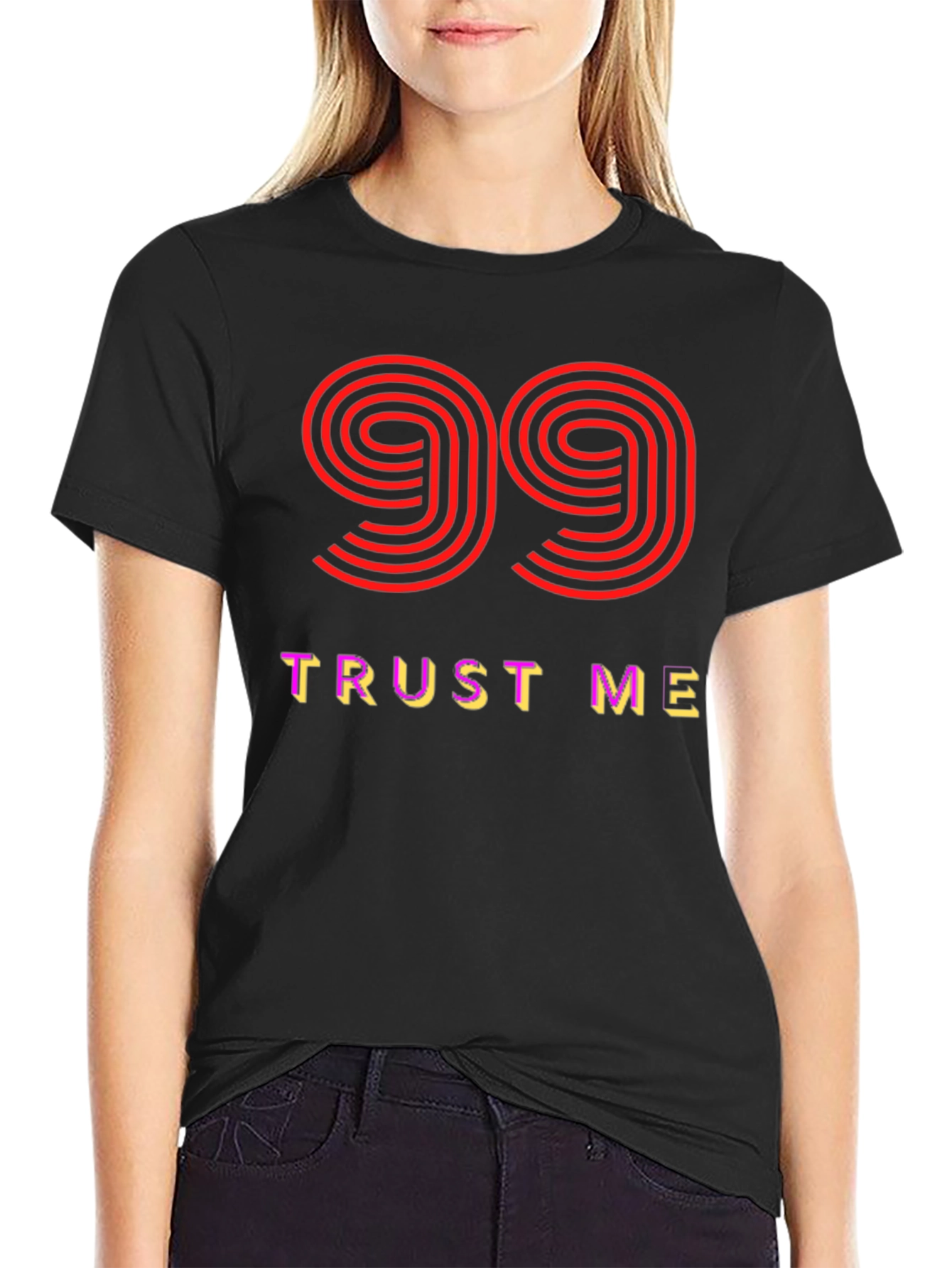 Trust Me 99 Graphic Tee - Soft Cotton Blend