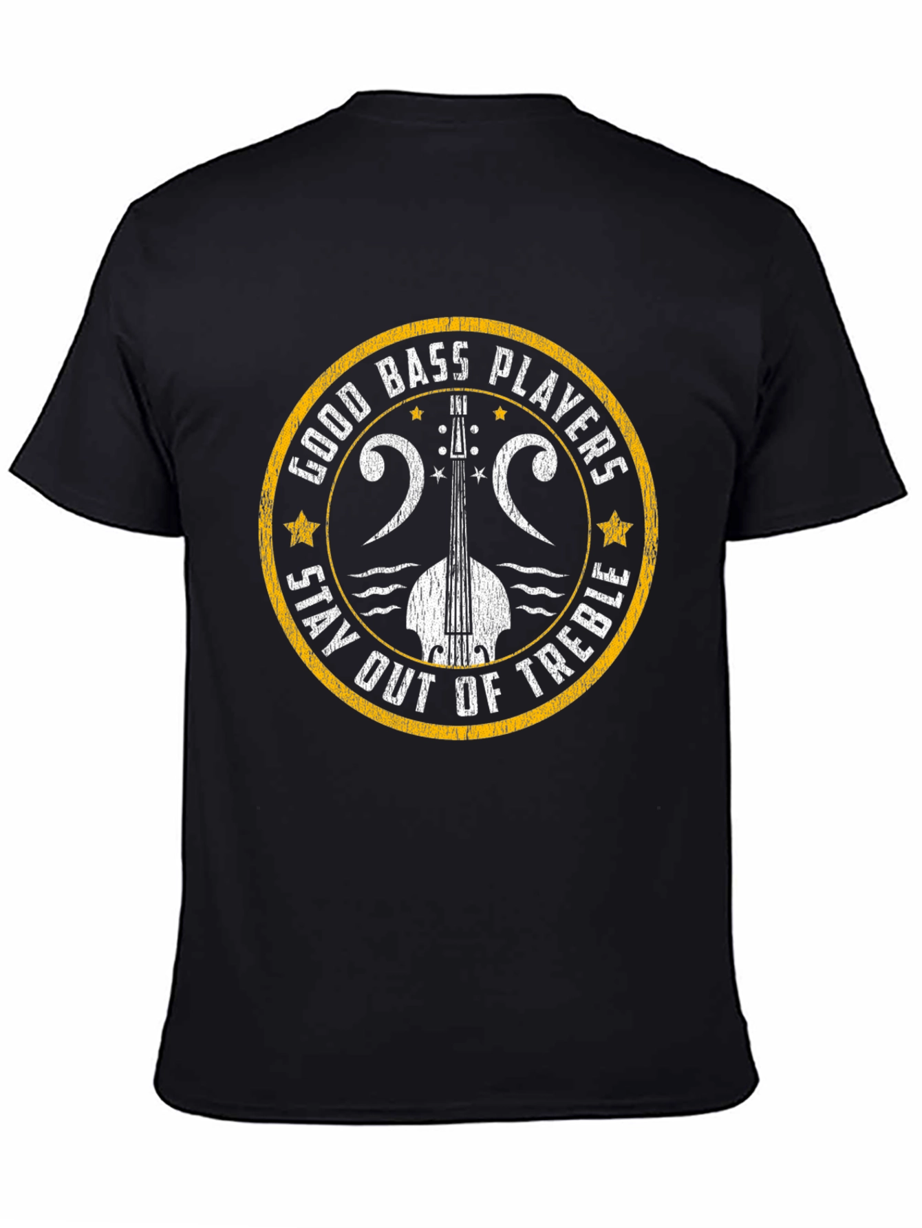 Bass Player Graphic T-Shirt - Stay Out of Treble!
