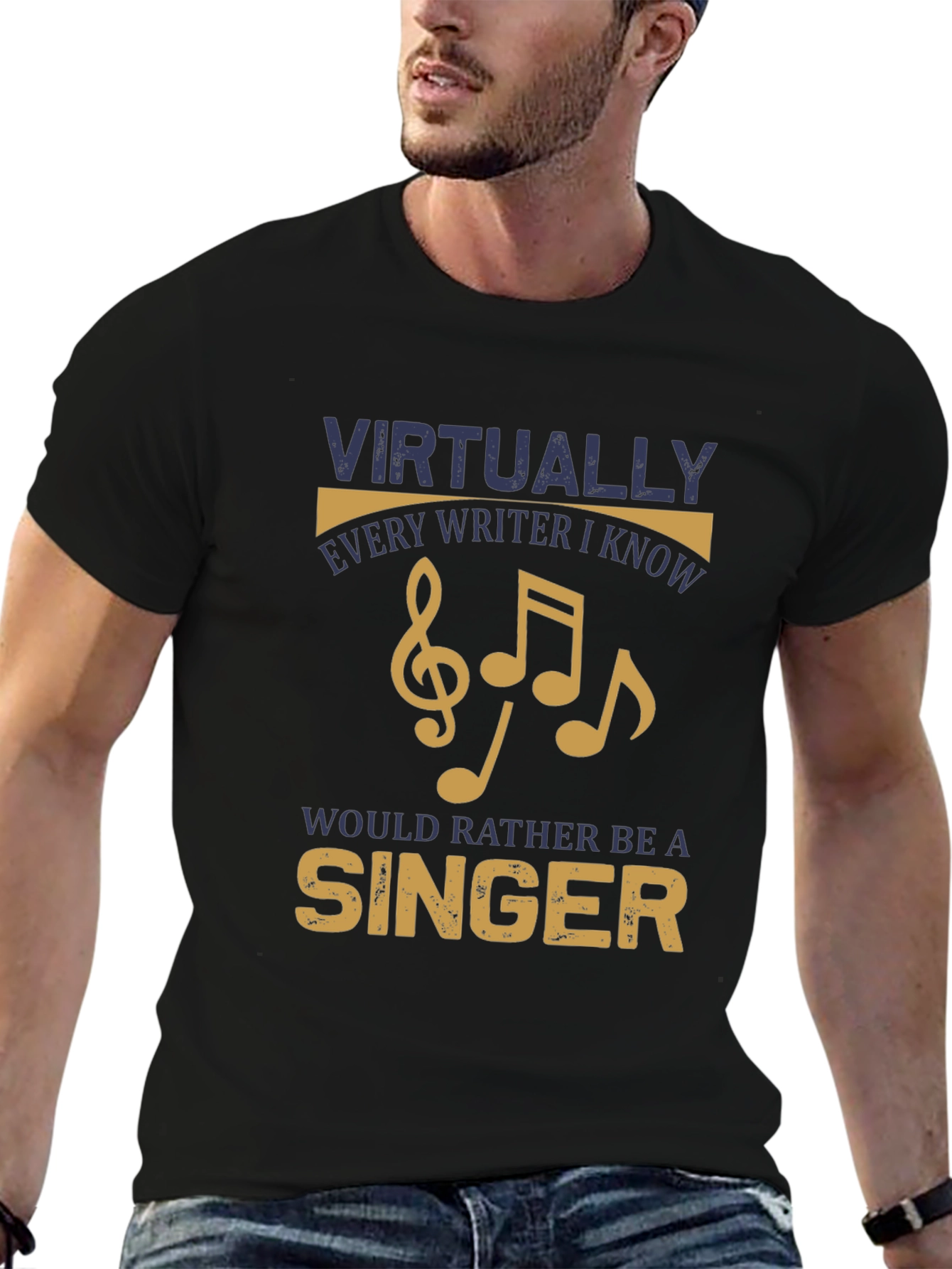 Writer Singer T-Shirt - Virtually Every Writer I Know