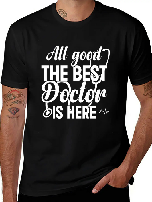 All Good The Best Doctor Is Here - Emergency Docto Lightweight Cotton T-Shirt – Daily Comfort Graphic Shirt