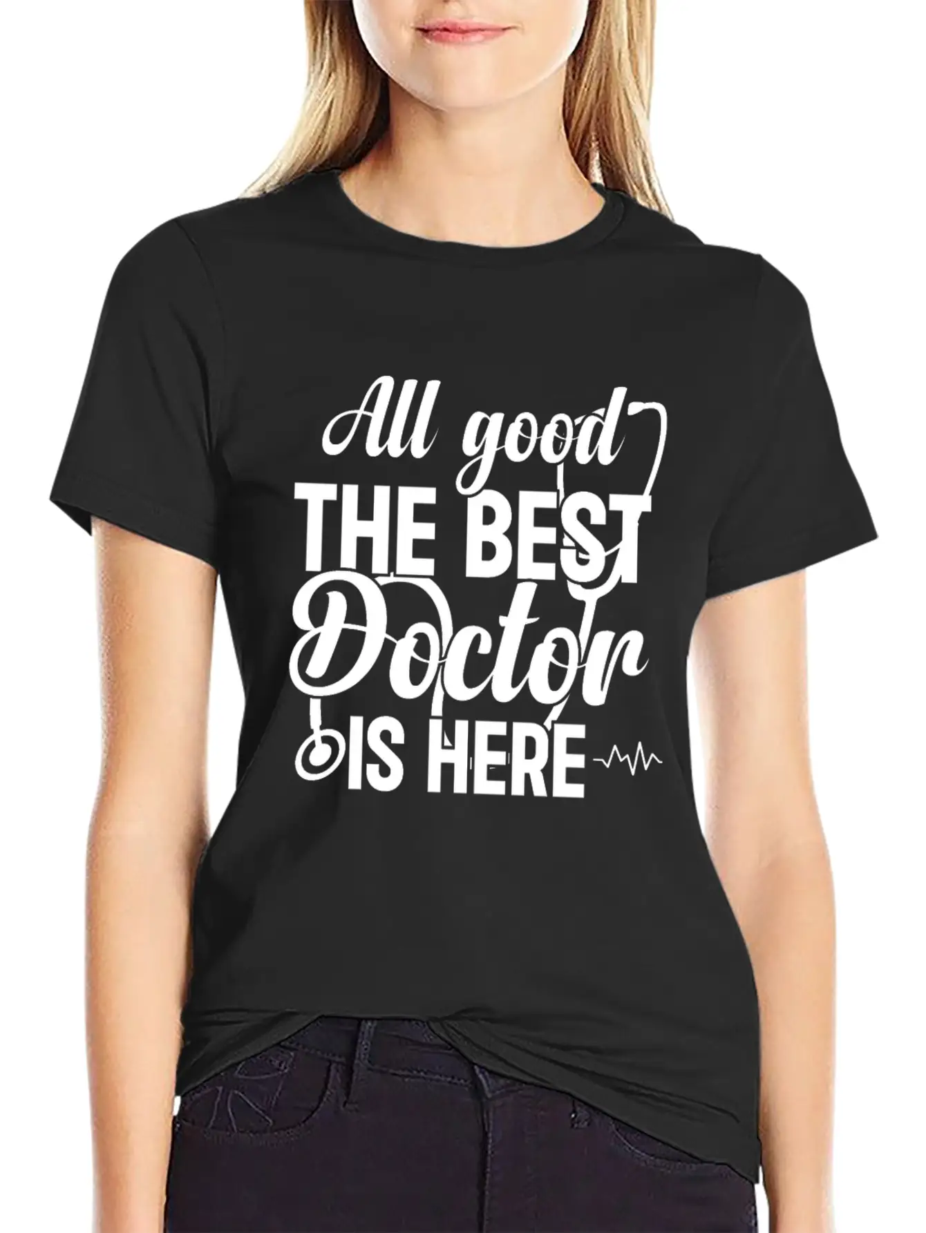 All Good The Best Doctor Is Here - Emergency Docto Lightweight Cotton T-Shirt – Daily Comfort Graphic Shirt