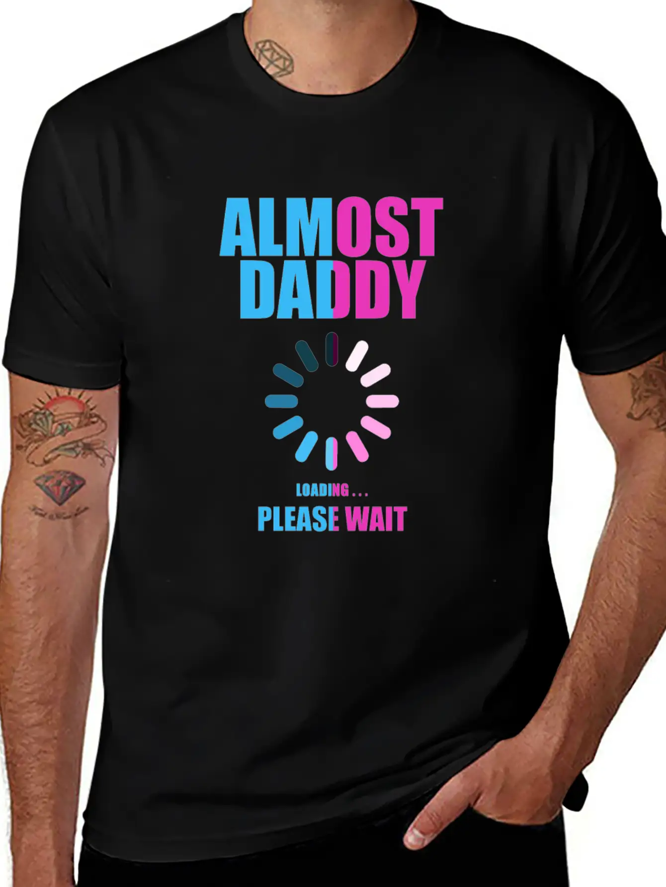 Almost Daddy Loading Please Wait Lightweight Cotton T-Shirt – Daily Comfort Graphic Shirt