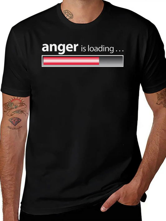 Anger Is Loading / Anger / Fury Lightweight Cotton T-Shirt – Daily Comfort Graphic Shirt