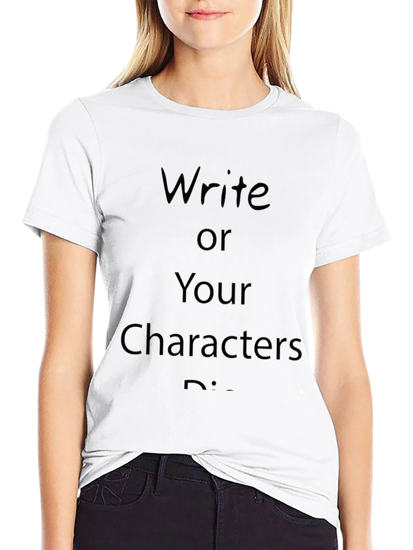 Write or Your Characters Die - Black T-Shirt