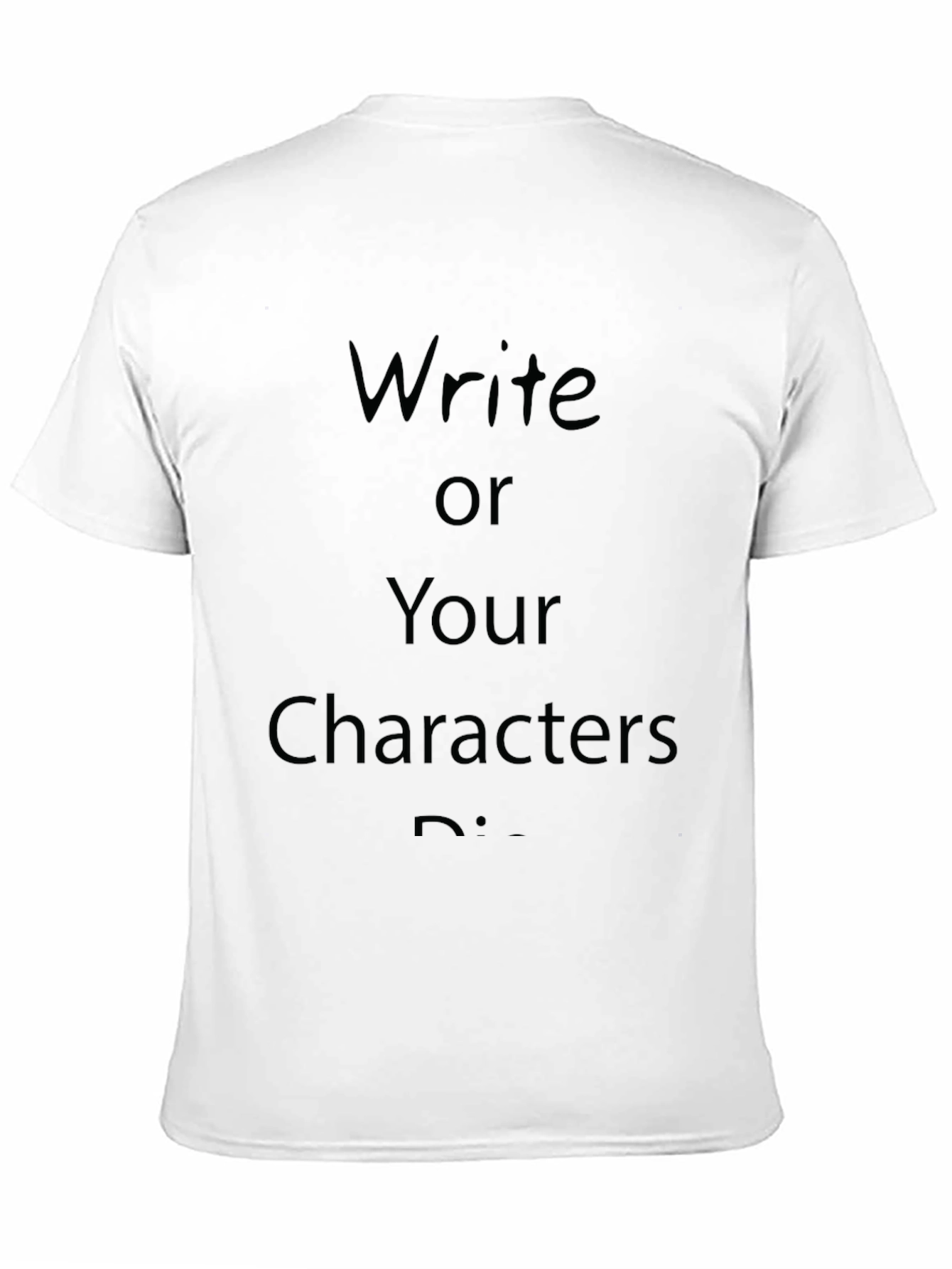Write or Your Characters Die - Black T-Shirt