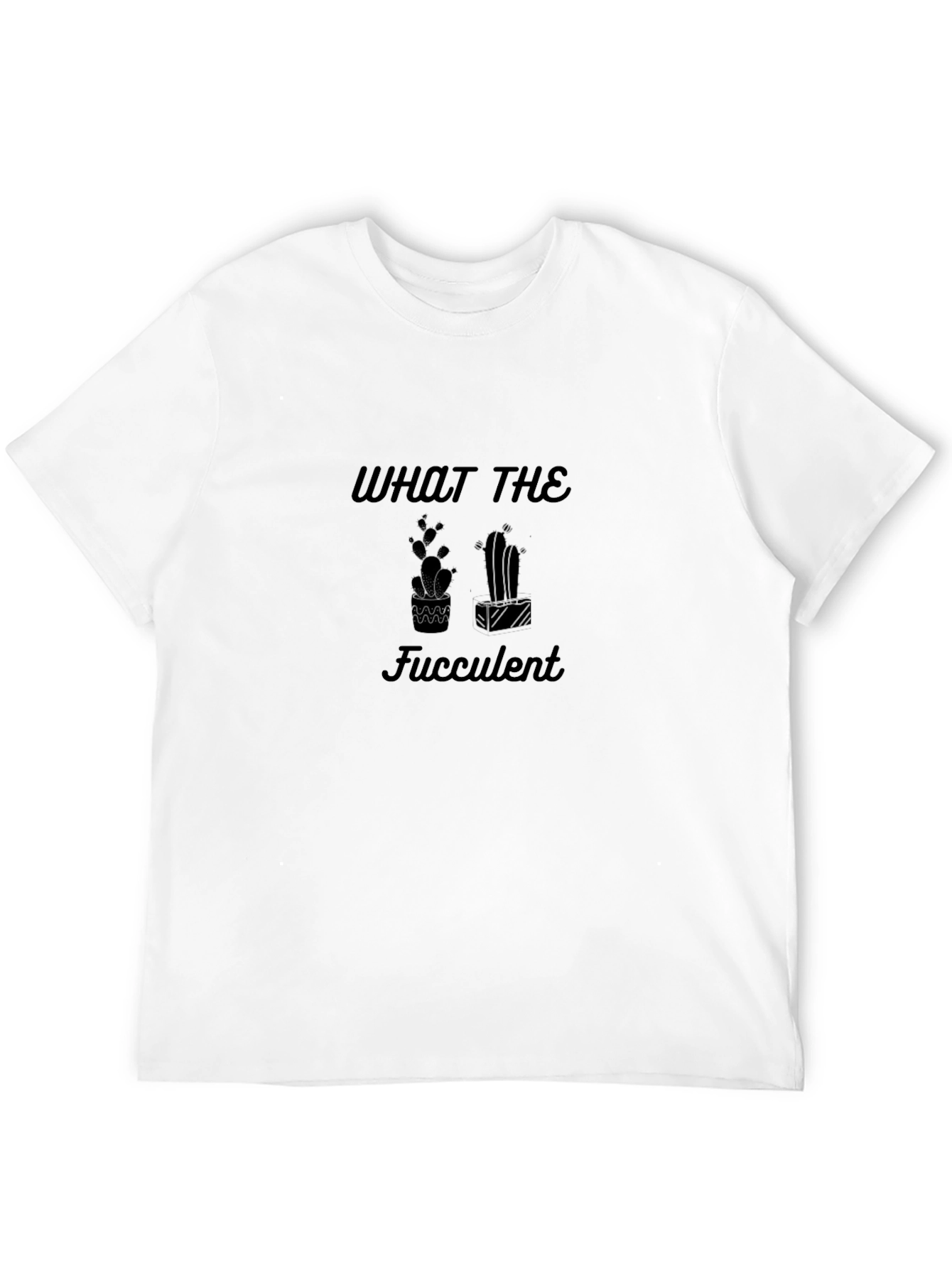 What The Fucculent Black Graphic Tee
