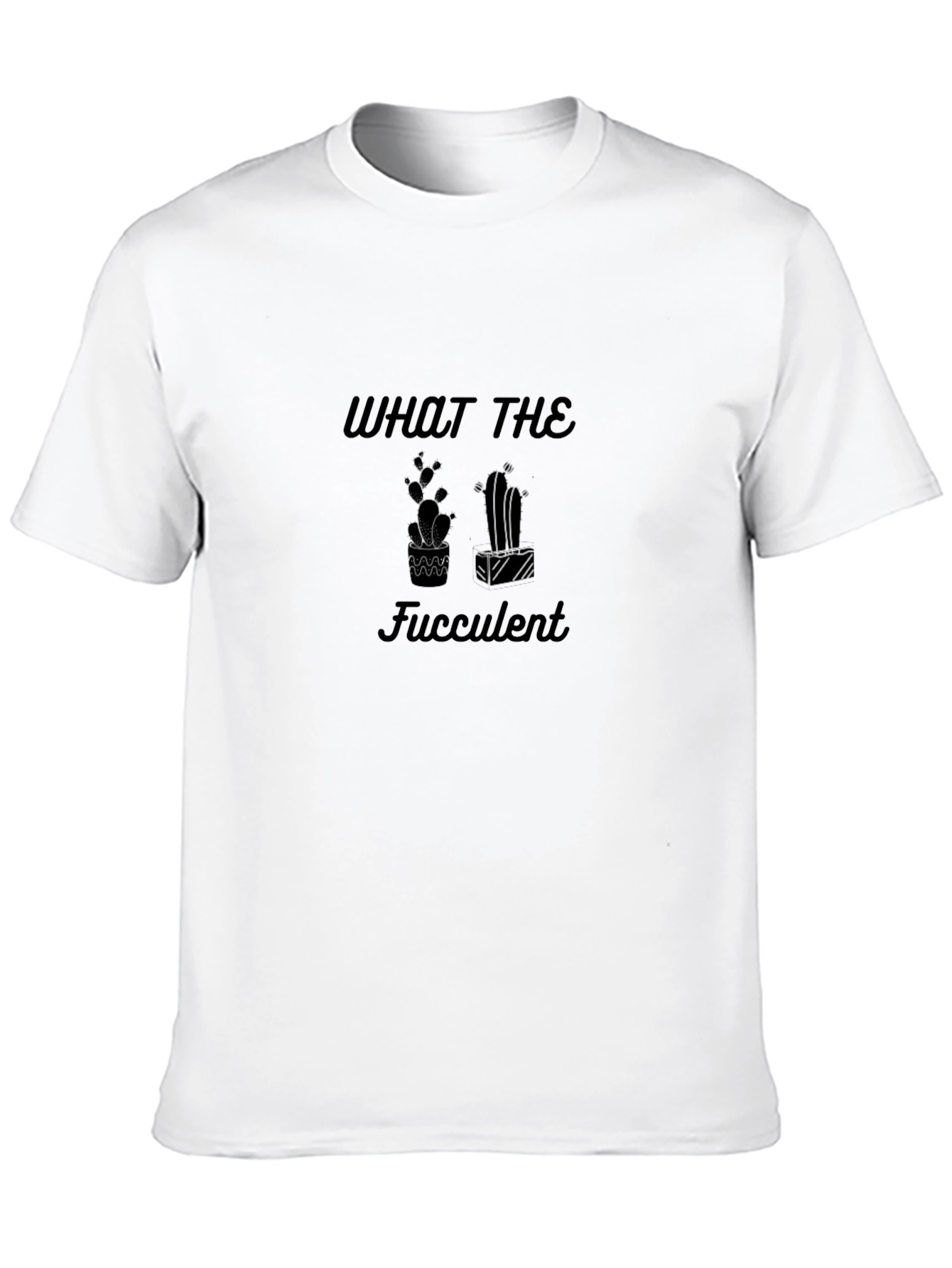 What The Fucculent Black Graphic Tee