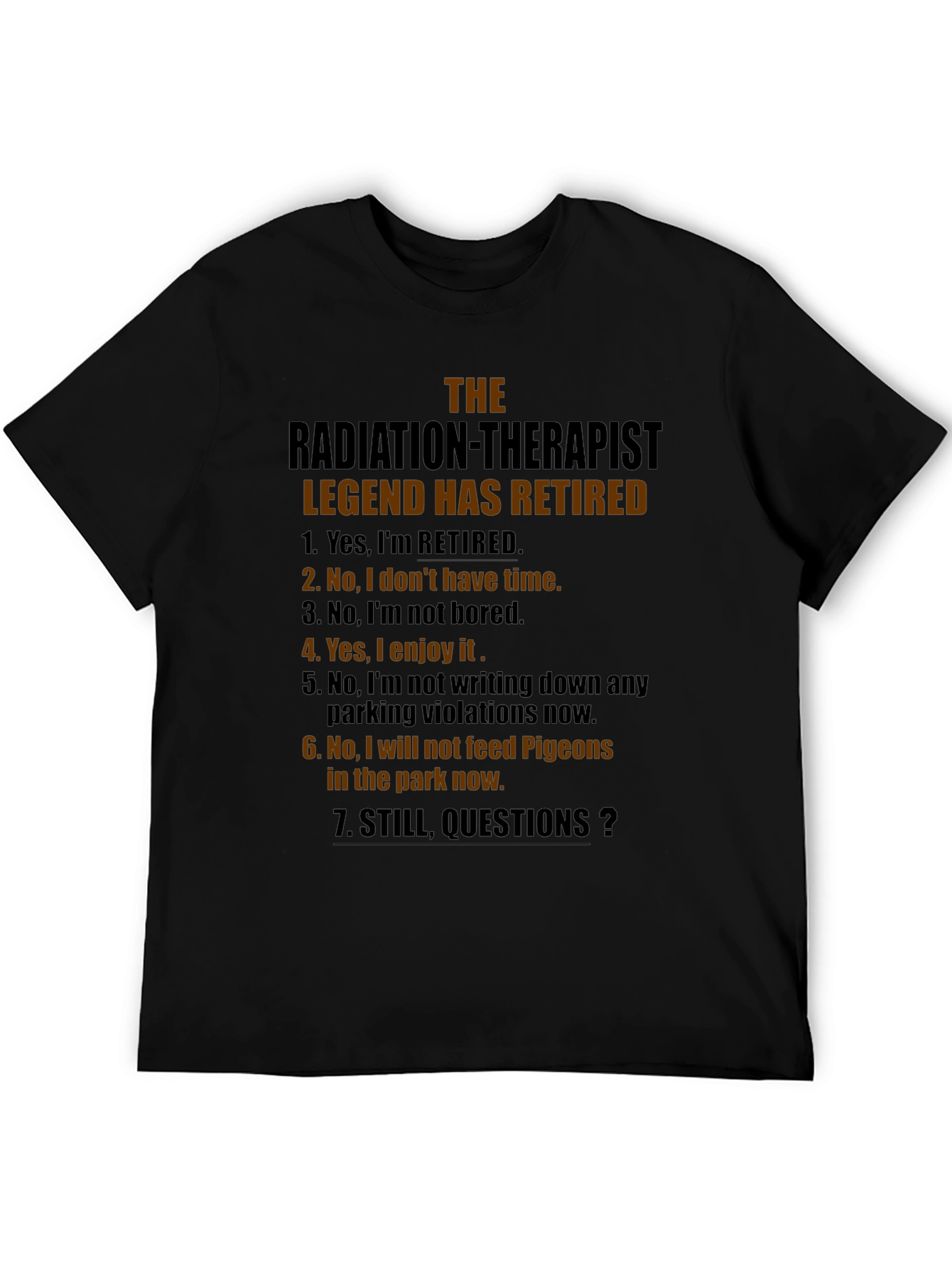 Retired Radiation Therapist Legend Graphic Tee